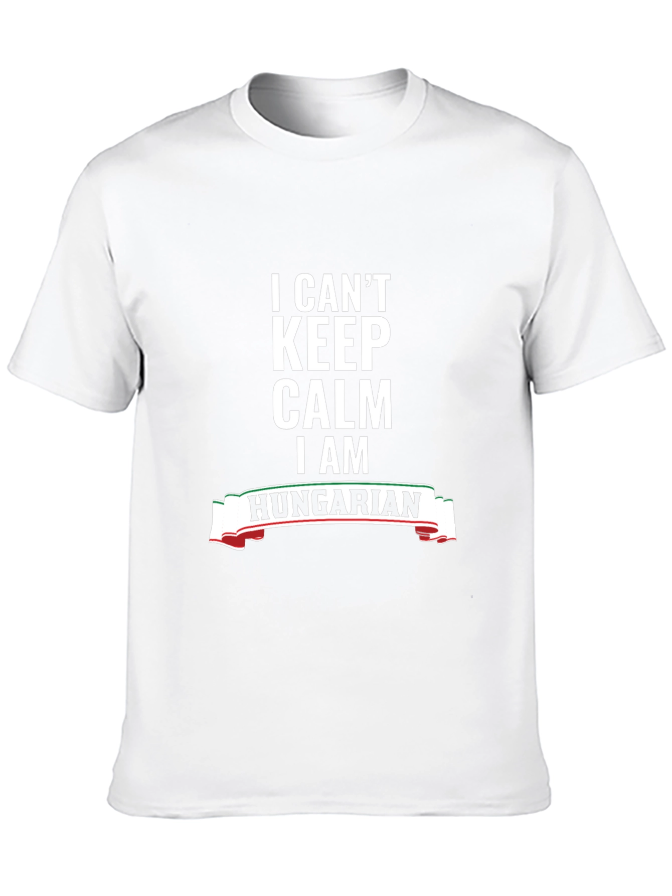 I Cant Keep Calm Im Hungarian T-Shirt