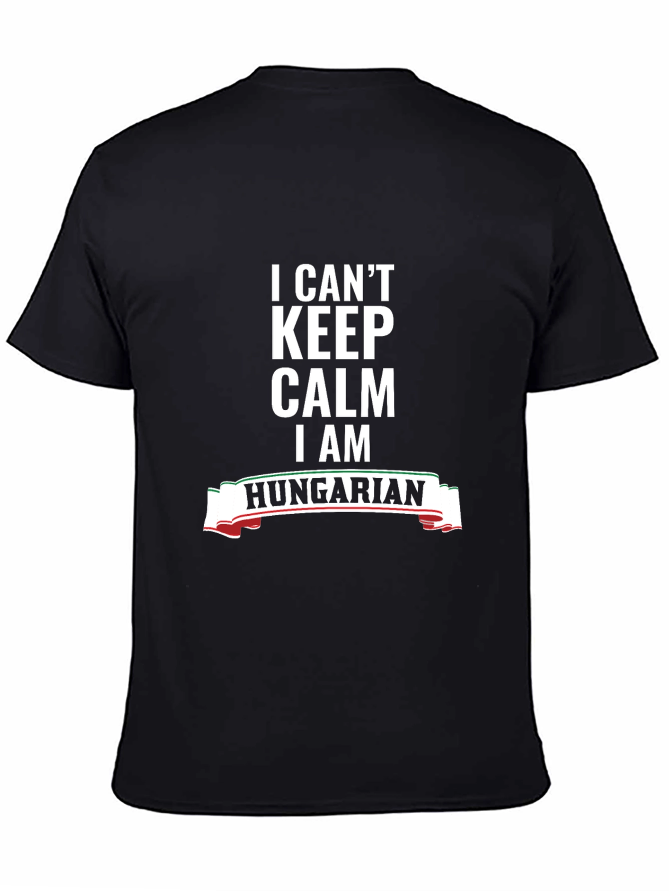 I Cant Keep Calm Im Hungarian T-Shirt