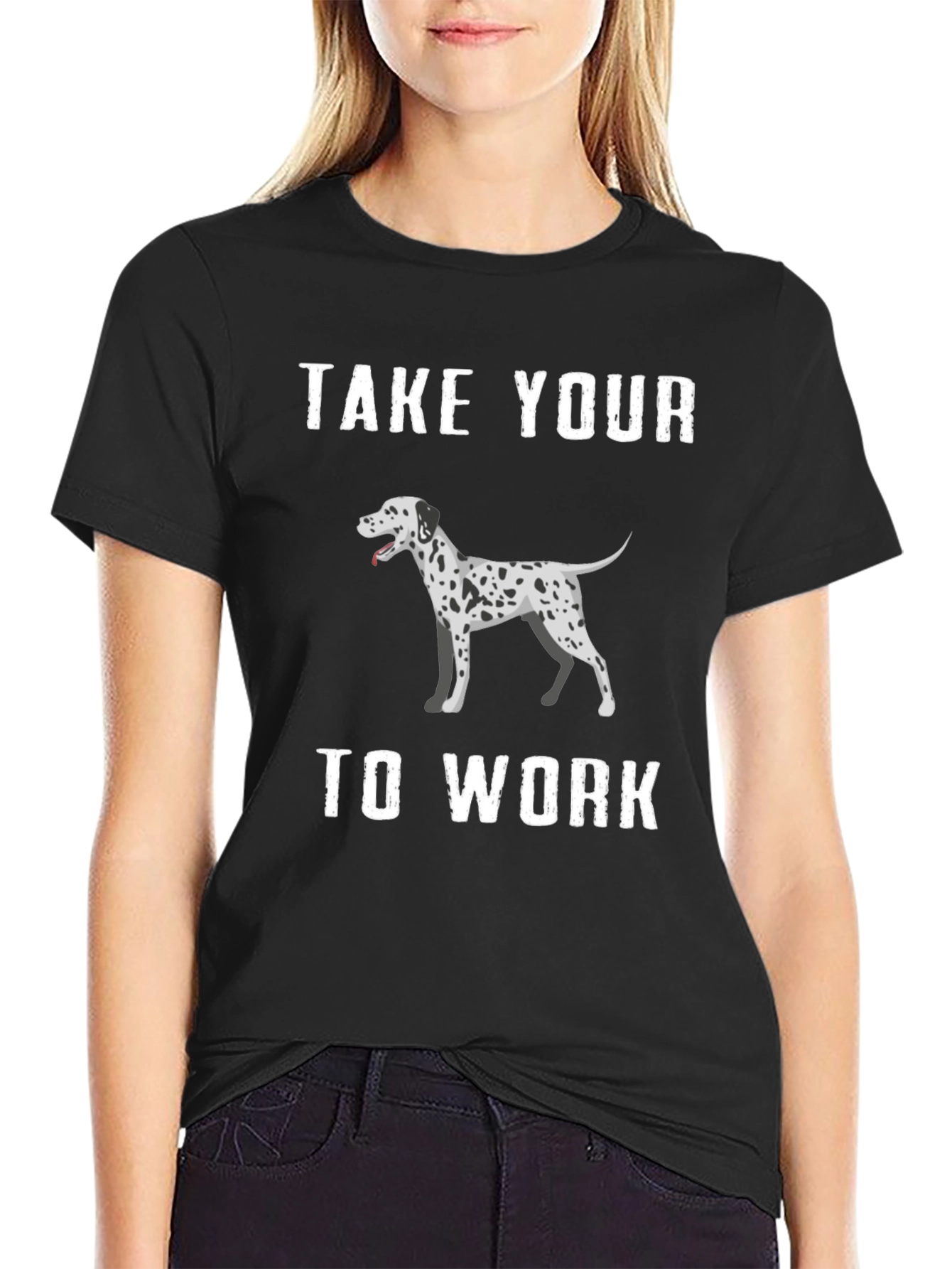 Dalmatian Dog T-Shirt Take Your Dog To Work