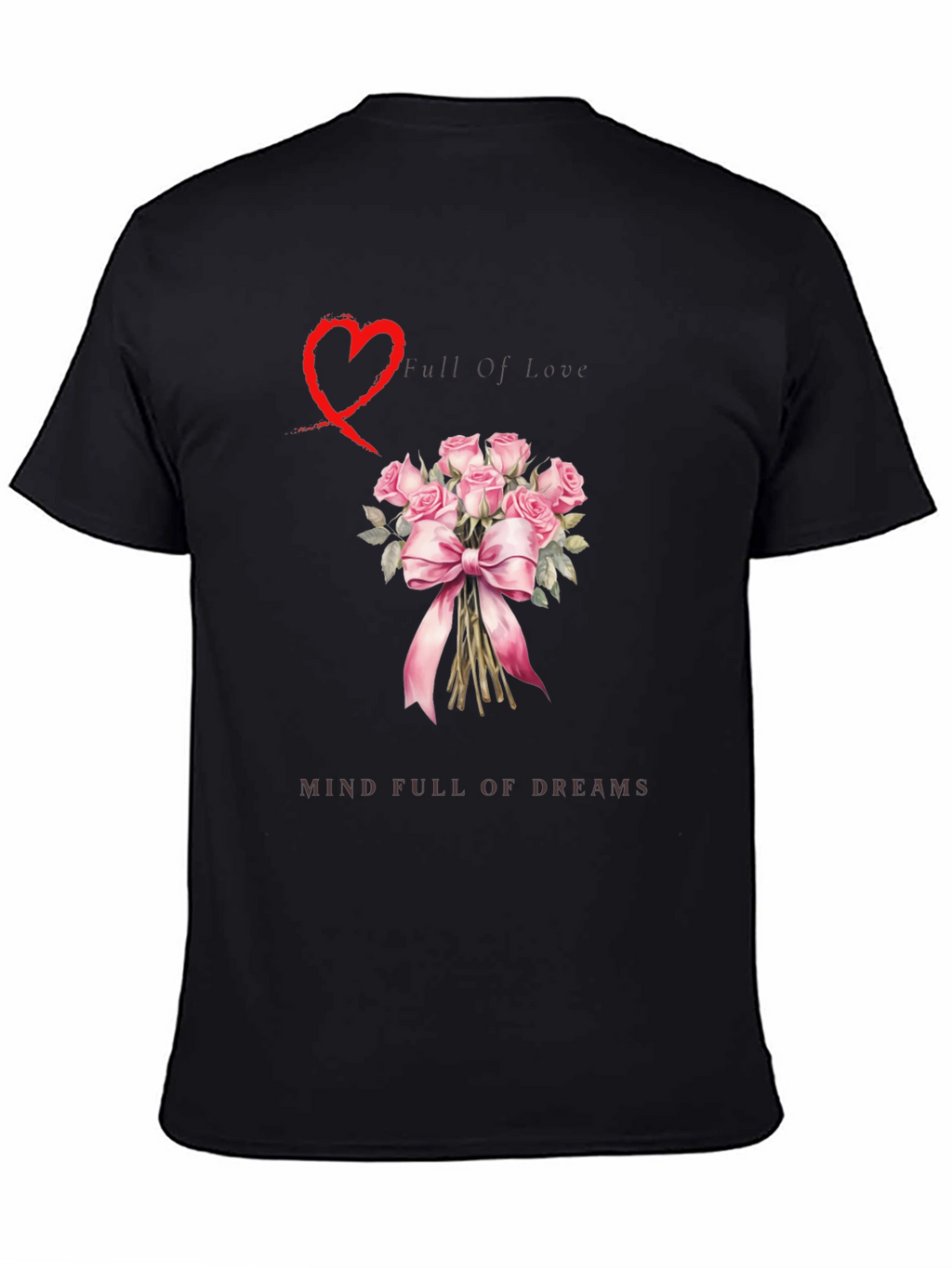 Love & Dreams Bouquet Graphic T-Shirt