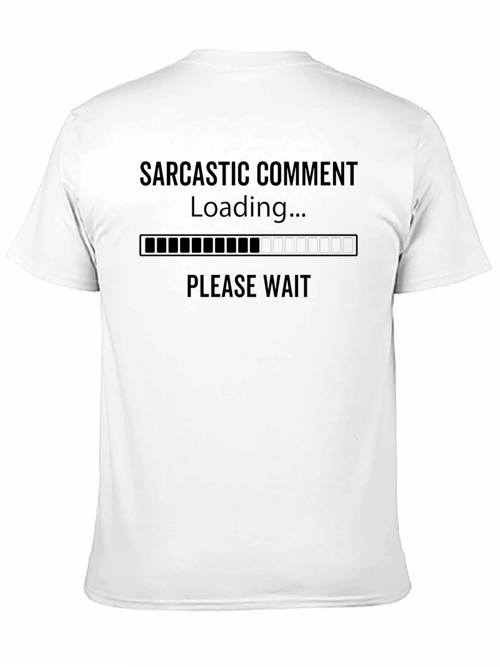 Sarcastic Comment Loading Black Graphic T-Shirt