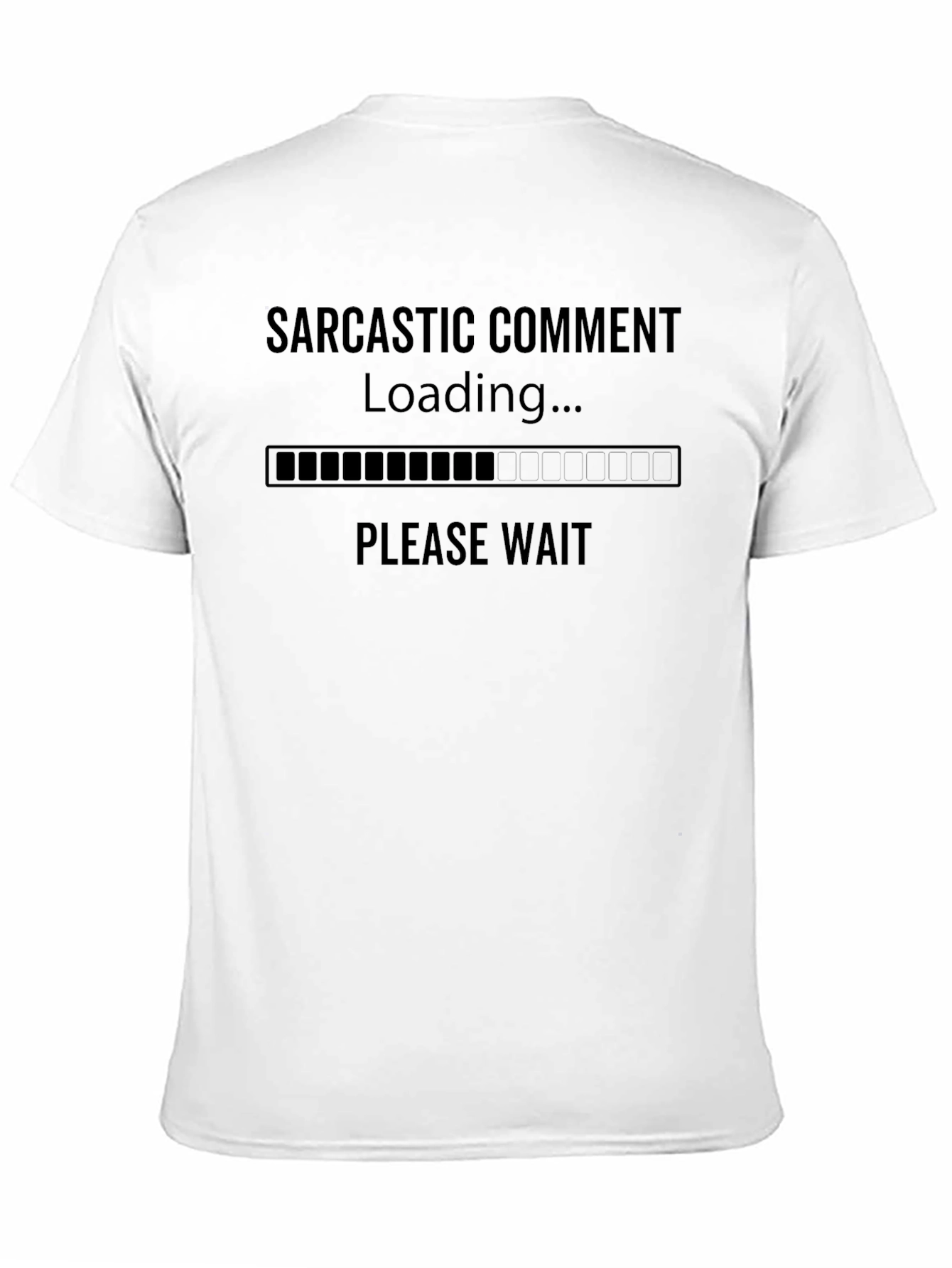 Sarcastic Comment Loading Black Graphic T-Shirt