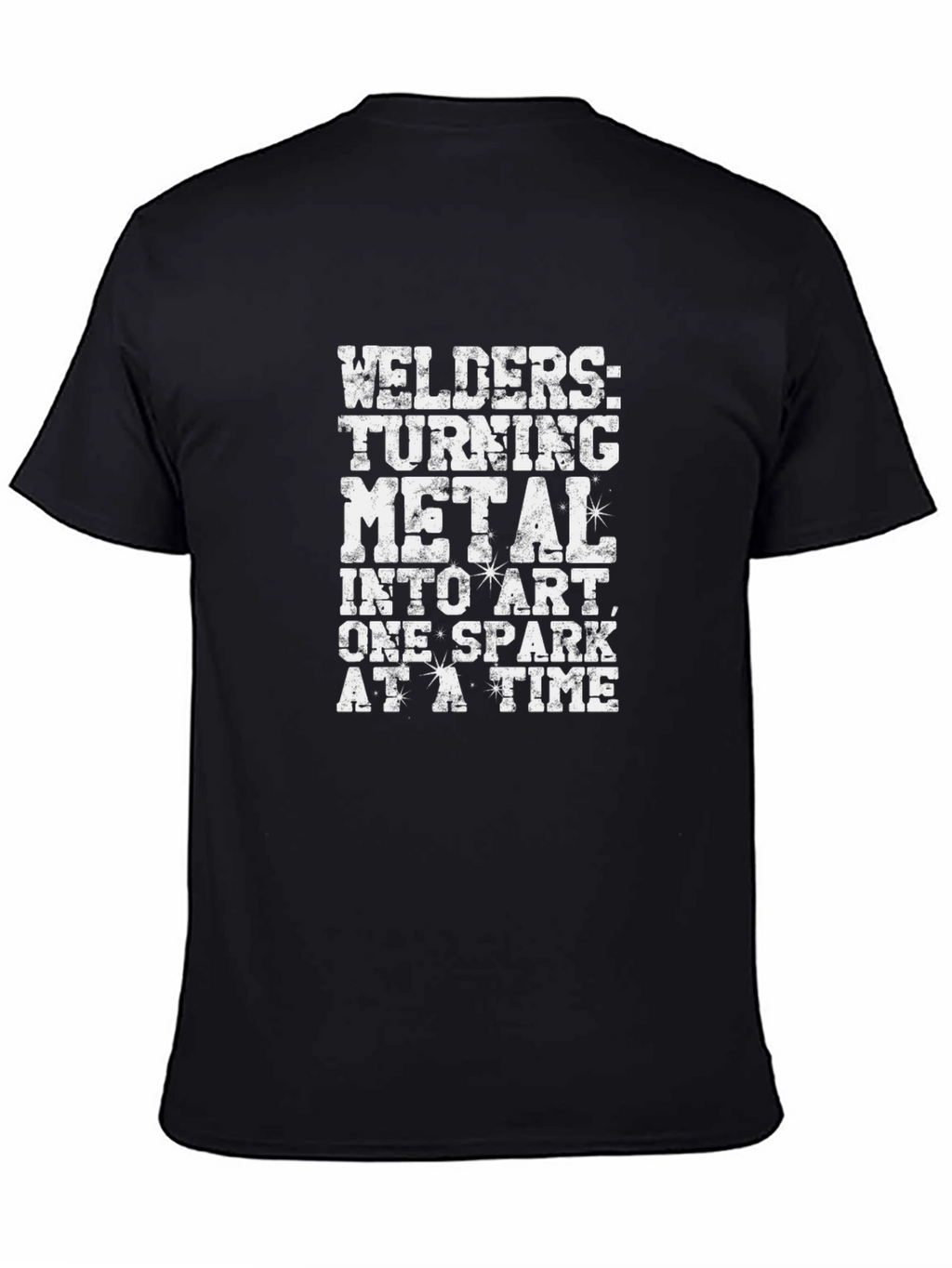 Welders Turning Metal Into Art T-Shirt