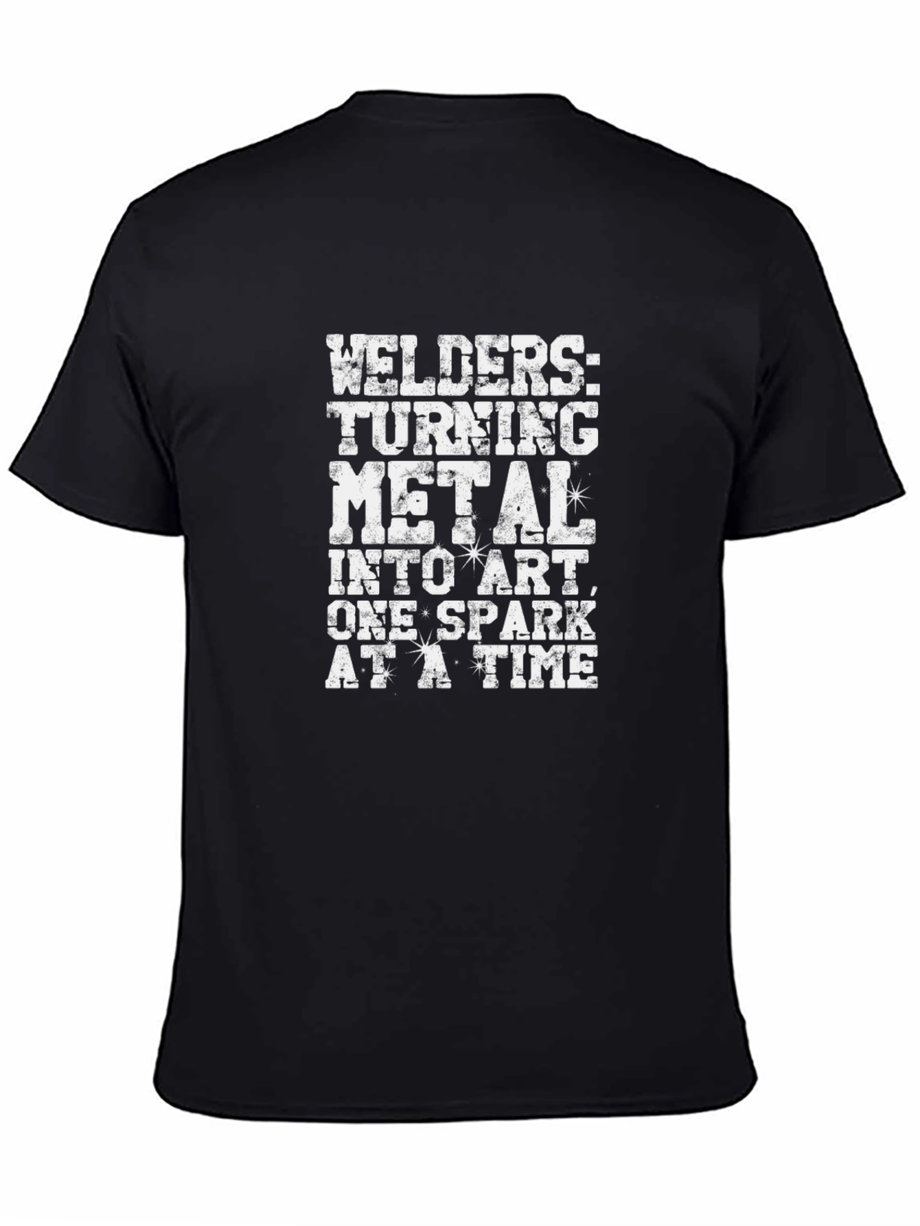 Welders Turning Metal Into Art T-Shirt