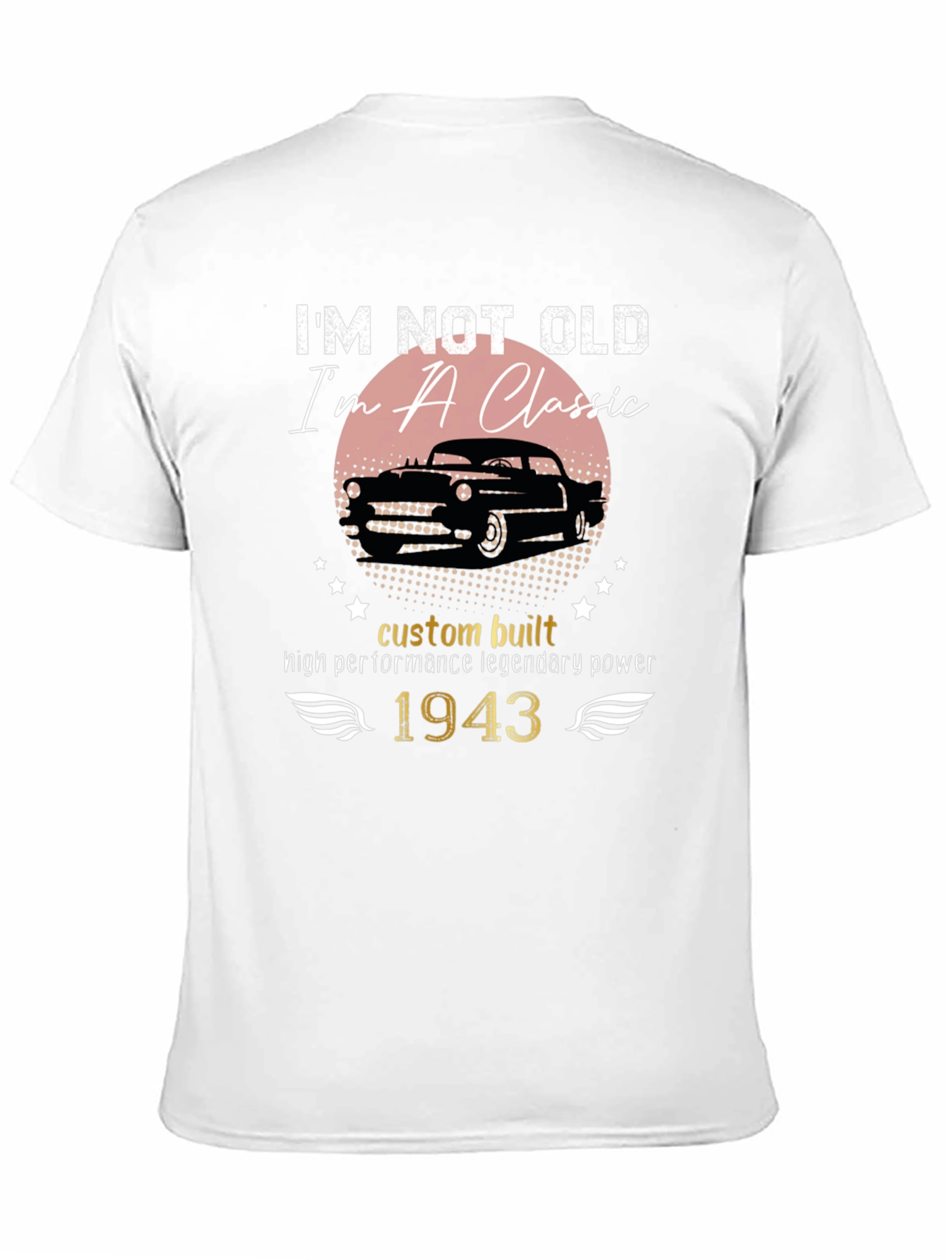 Im Not Old Im a Classic - 1943 T-Shirt