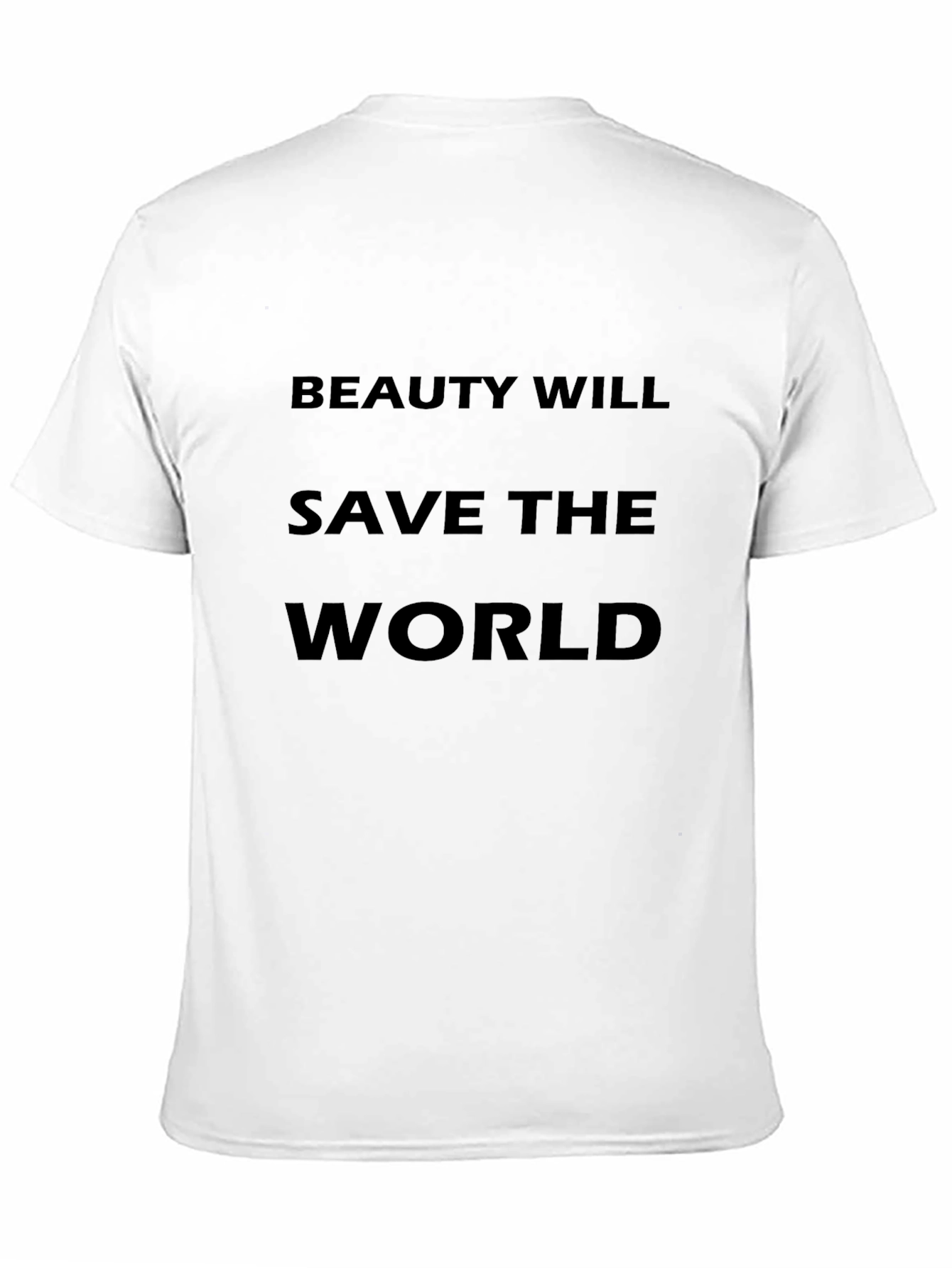 Beauty Will Save the World Black T-Shirt