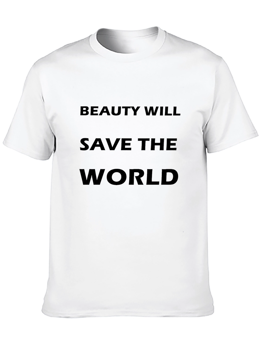 Beauty Will Save the World Black T-Shirt