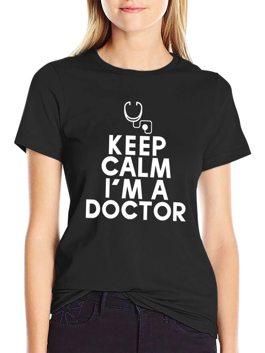 Keep Calm Im A Doctor - Graphic Tee