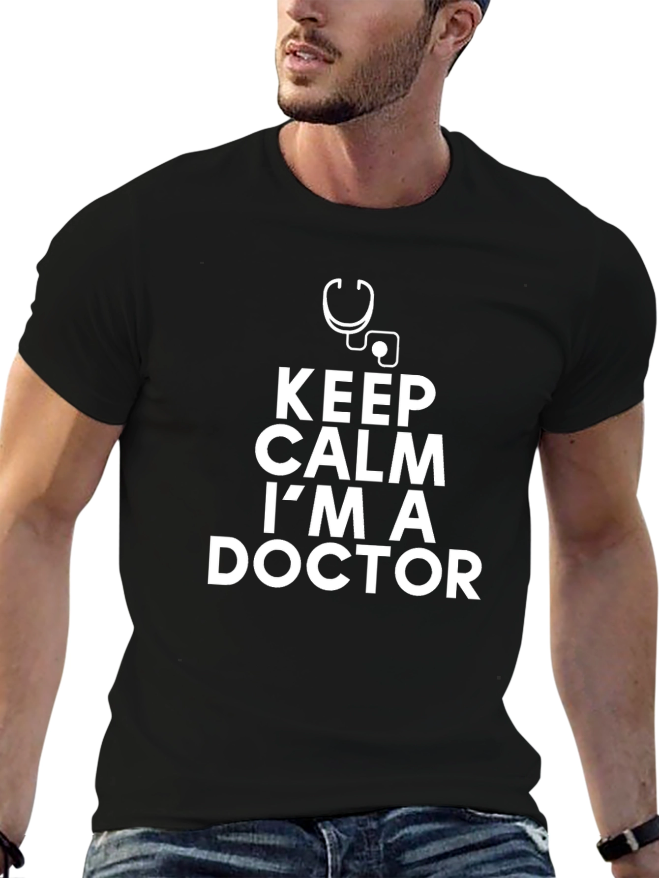 Keep Calm Im A Doctor - Graphic Tee
