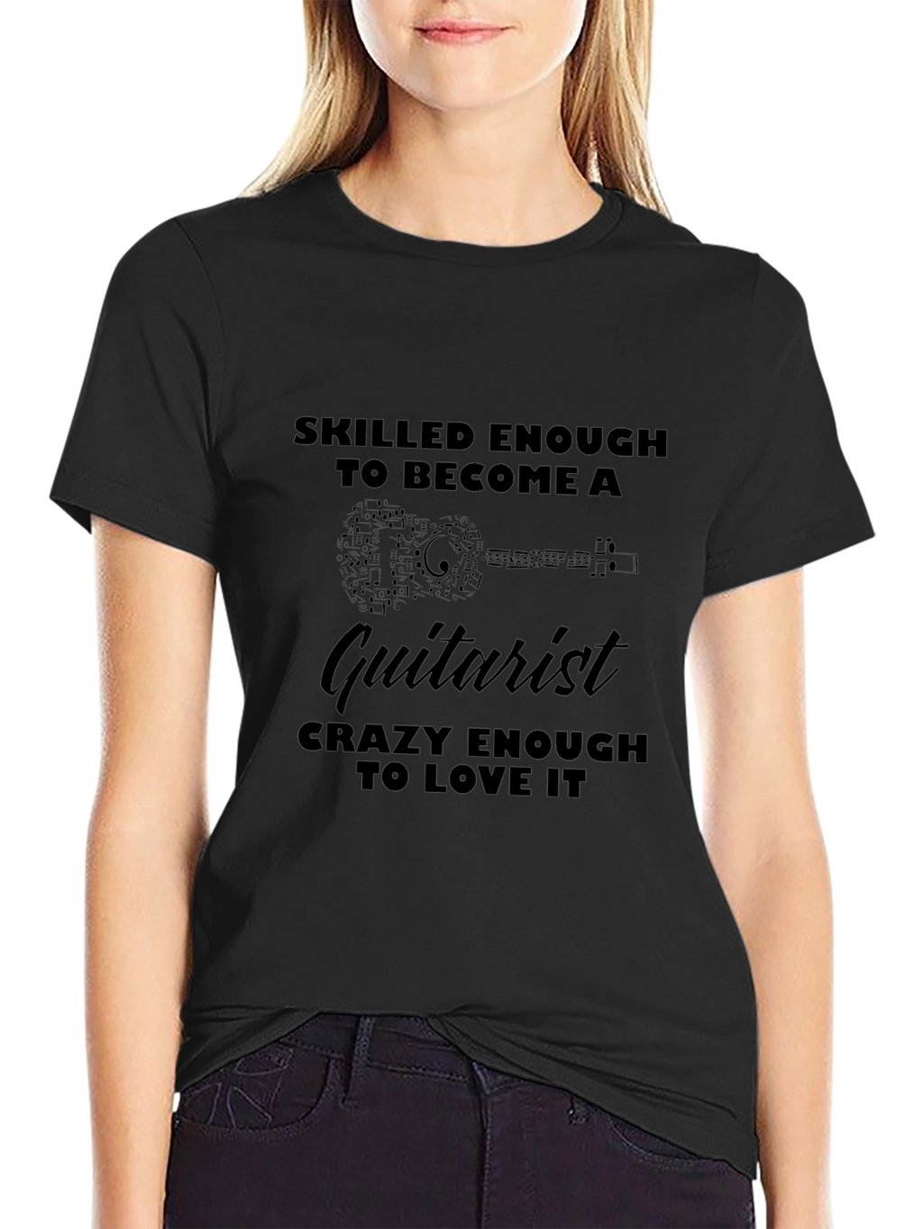 Guitarist T-Shirt - Skilled Enough Crazy Enough