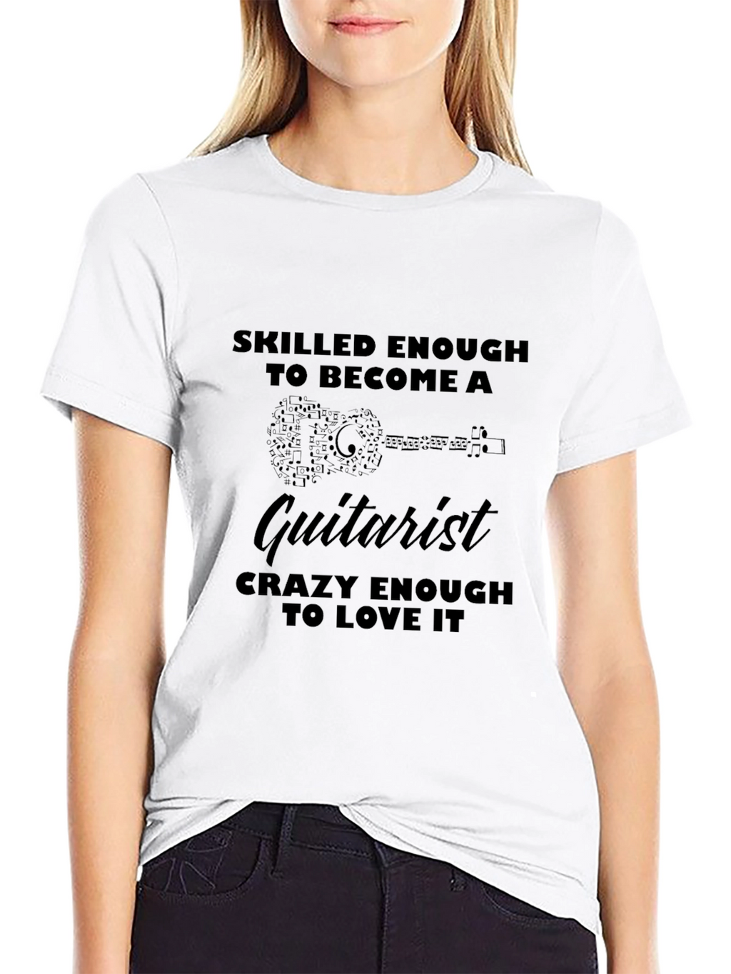 Guitarist T-Shirt - Skilled Enough Crazy Enough