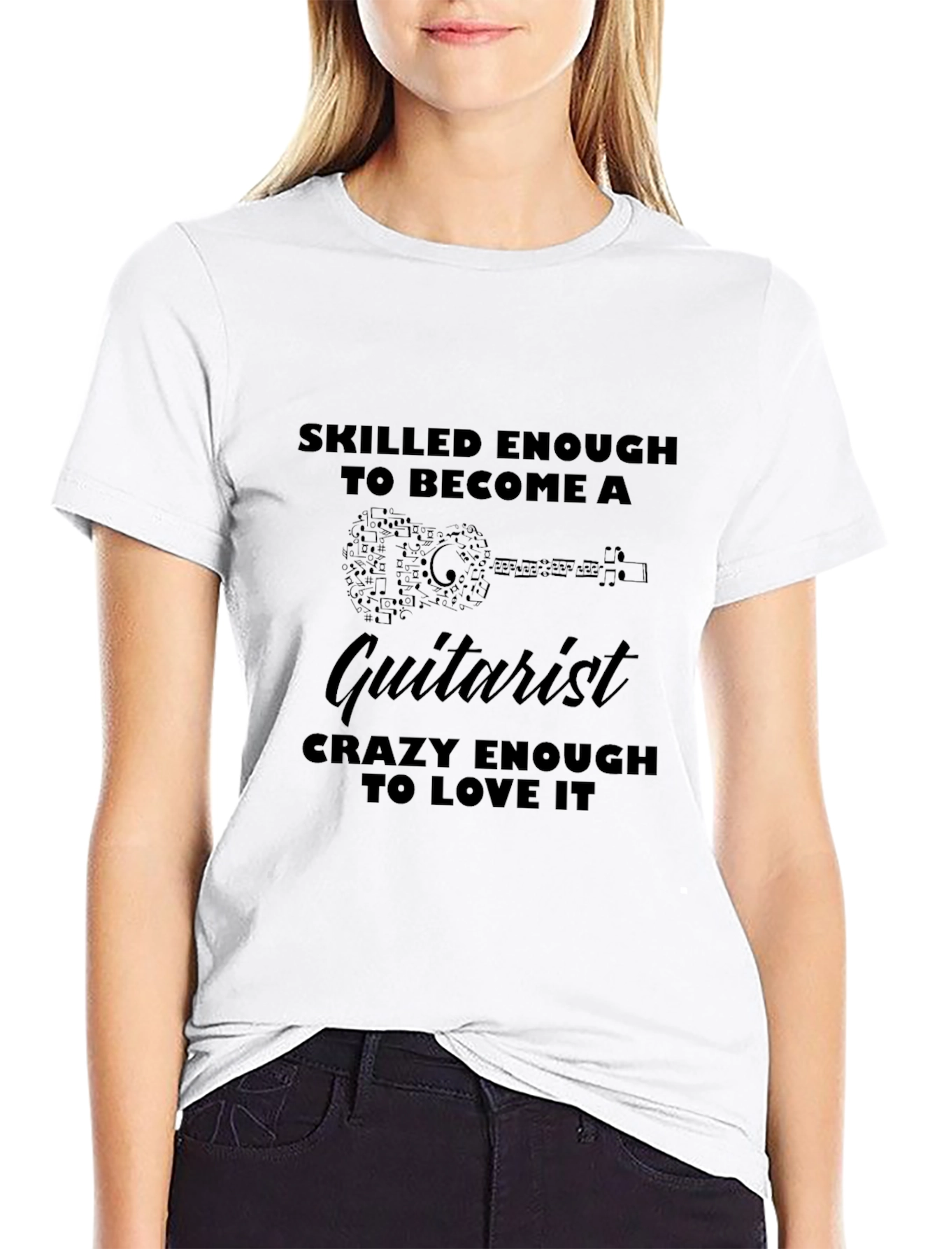 Guitarist T-Shirt - Skilled Enough Crazy Enough