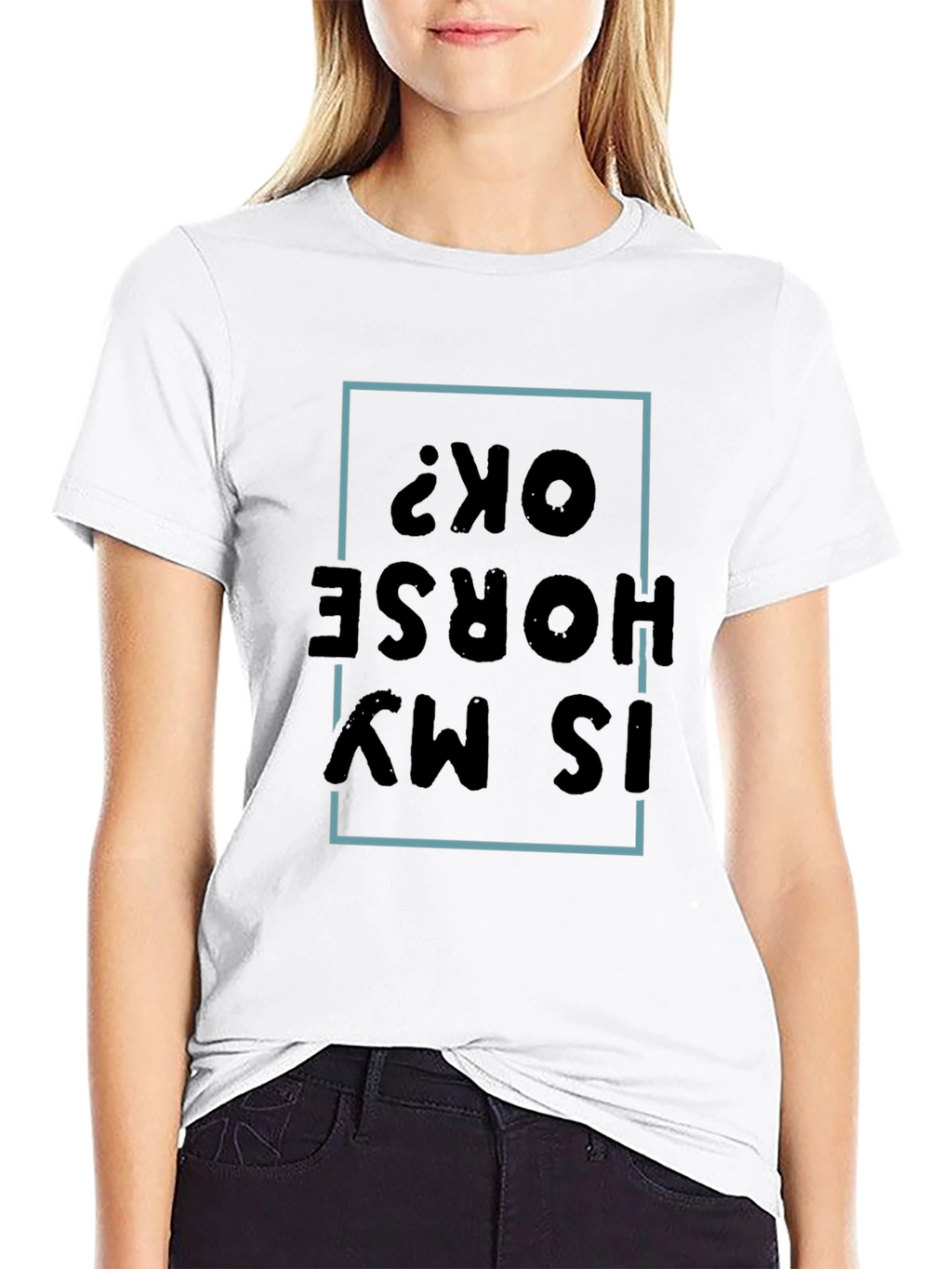 Is My Horse OK? Graphic Tee