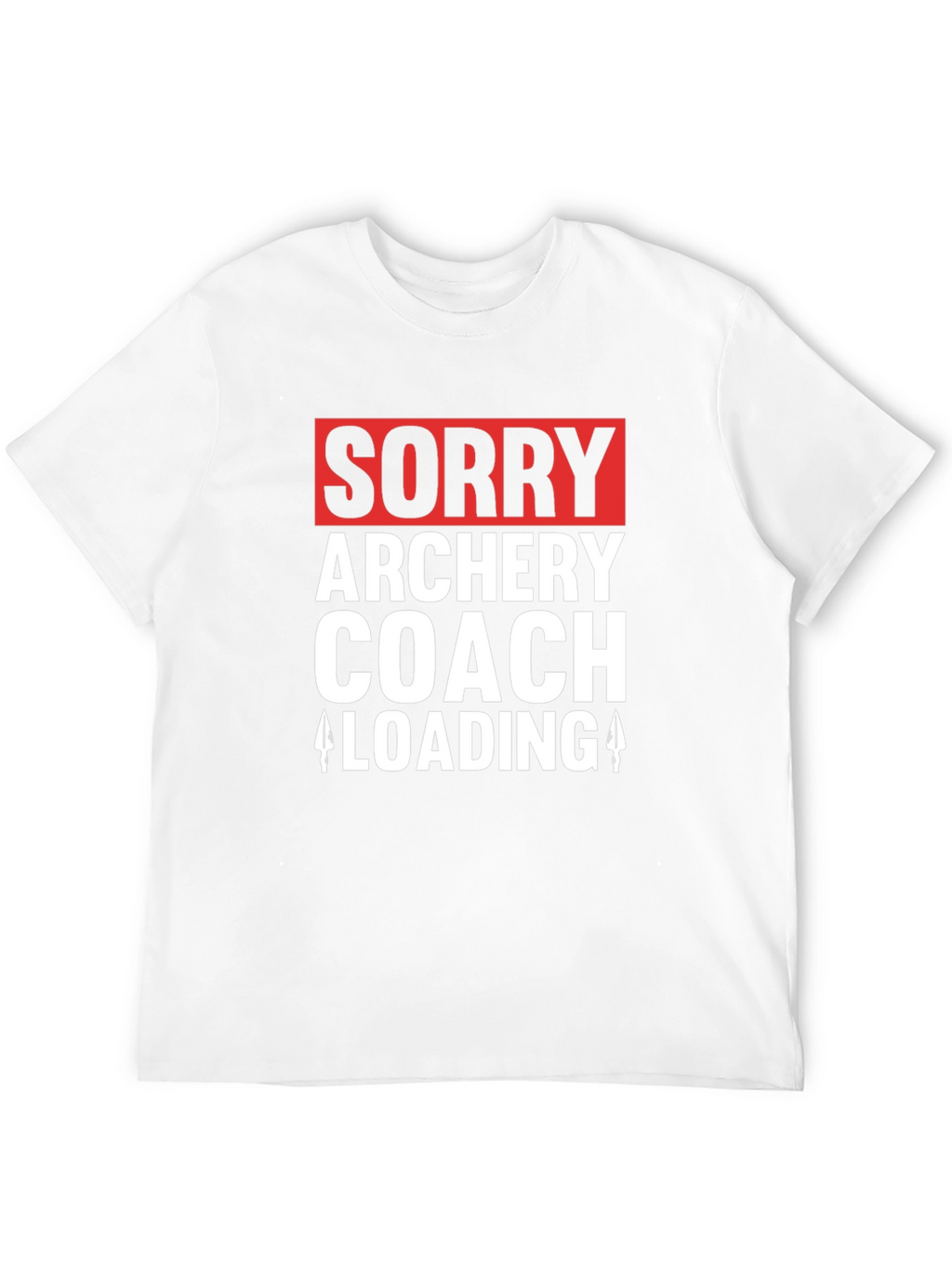 Archery Coach Loading T-Shirt - Funny Archer Tee