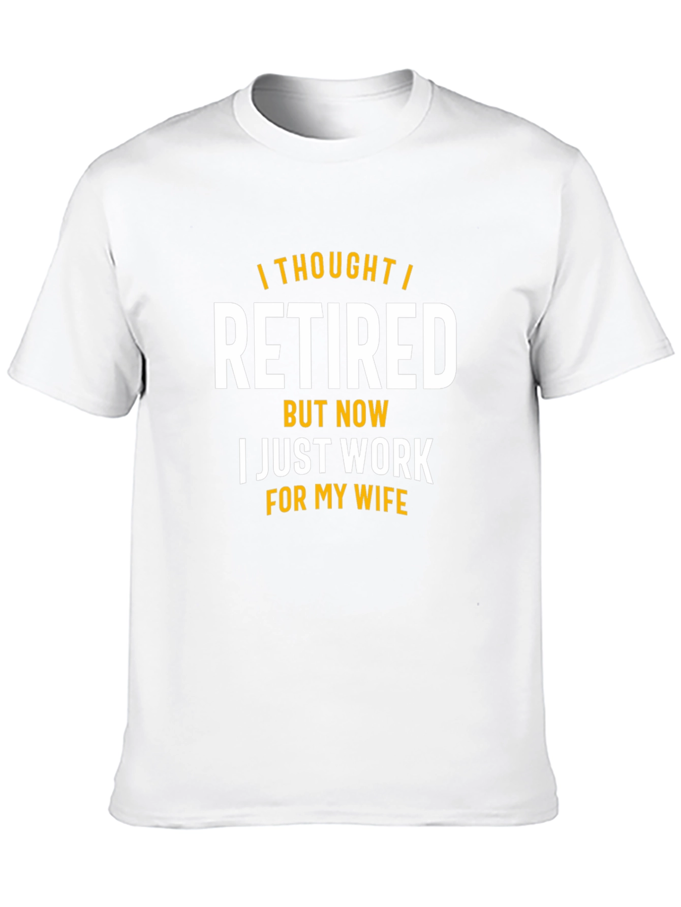 Funny Retired Now Wifes Employee T-Shirt