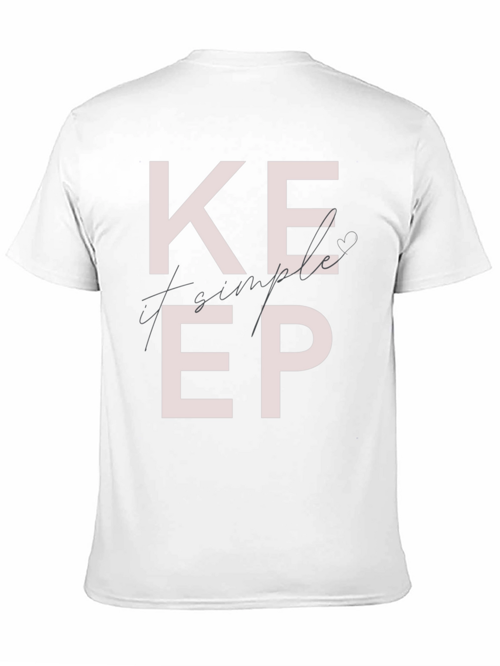 Keep It Simple Graphic T-Shirt