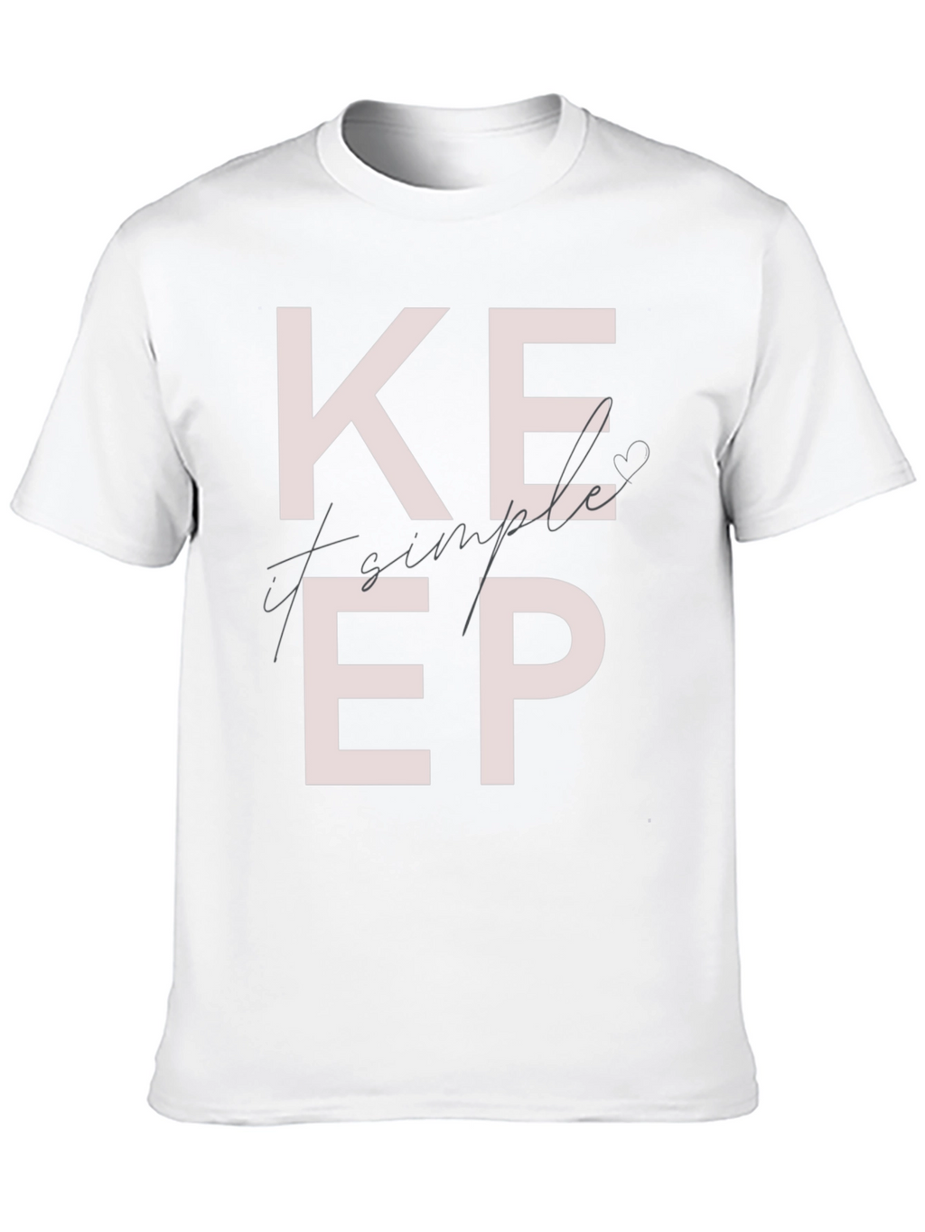 Keep It Simple Graphic T-Shirt
