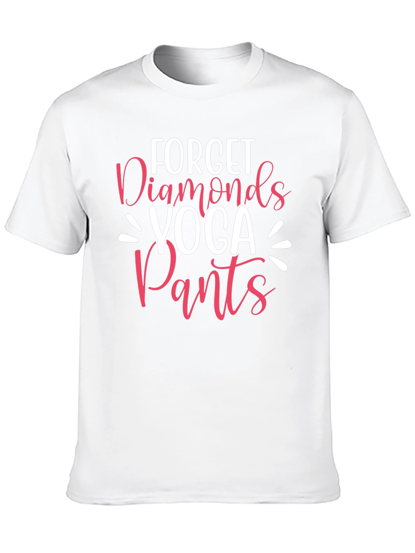 Forget Diamonds Yoga Pants Graphic T-Shirt