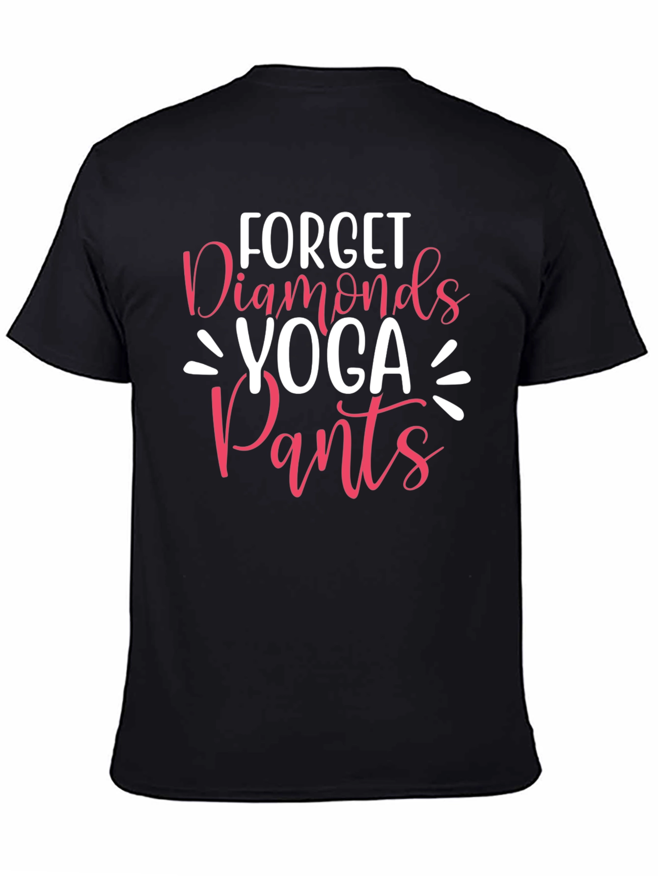 Forget Diamonds Yoga Pants Graphic T-Shirt