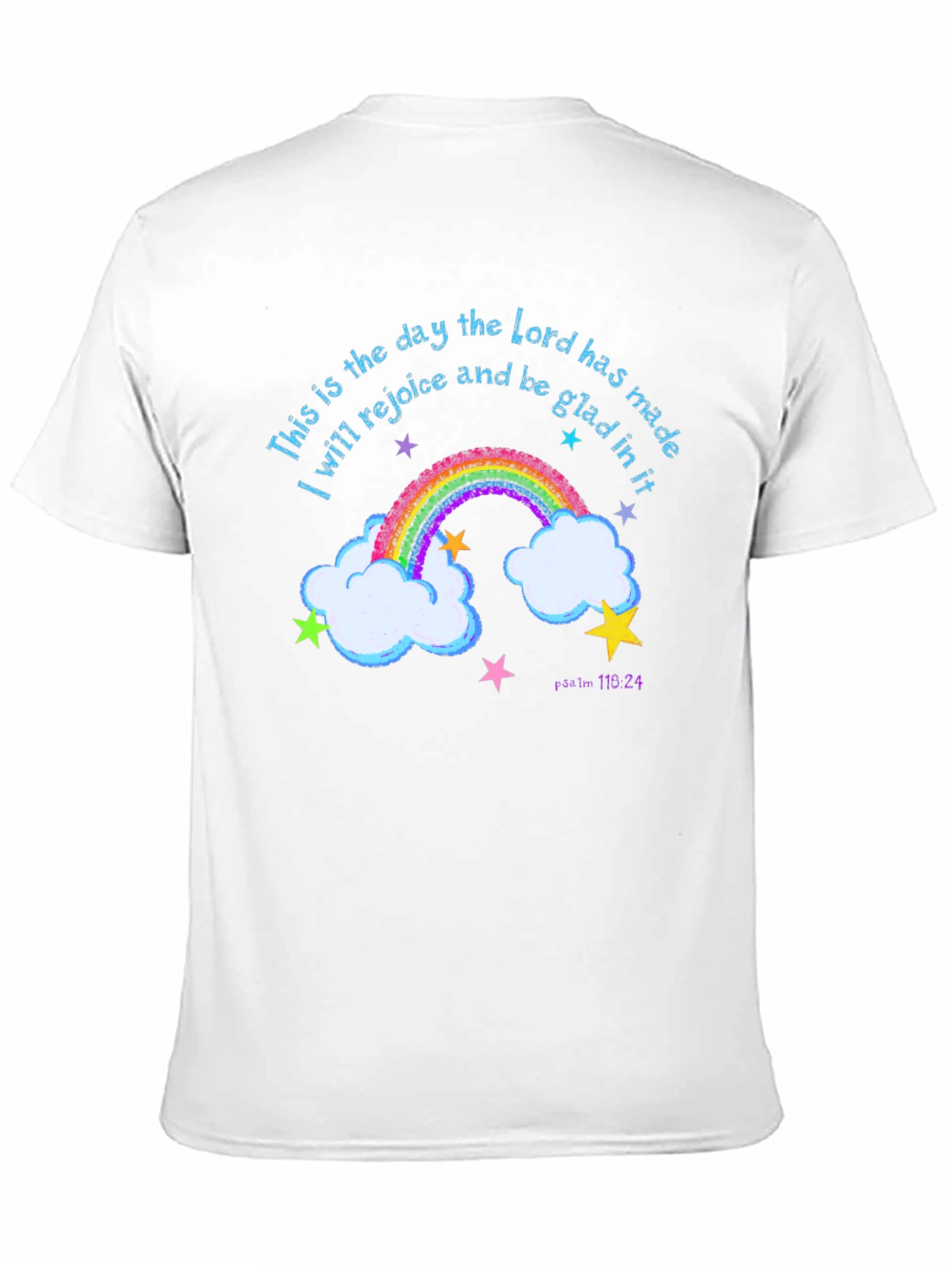 Rainbow Psalm T-Shirt: Rejoice and Be Glad