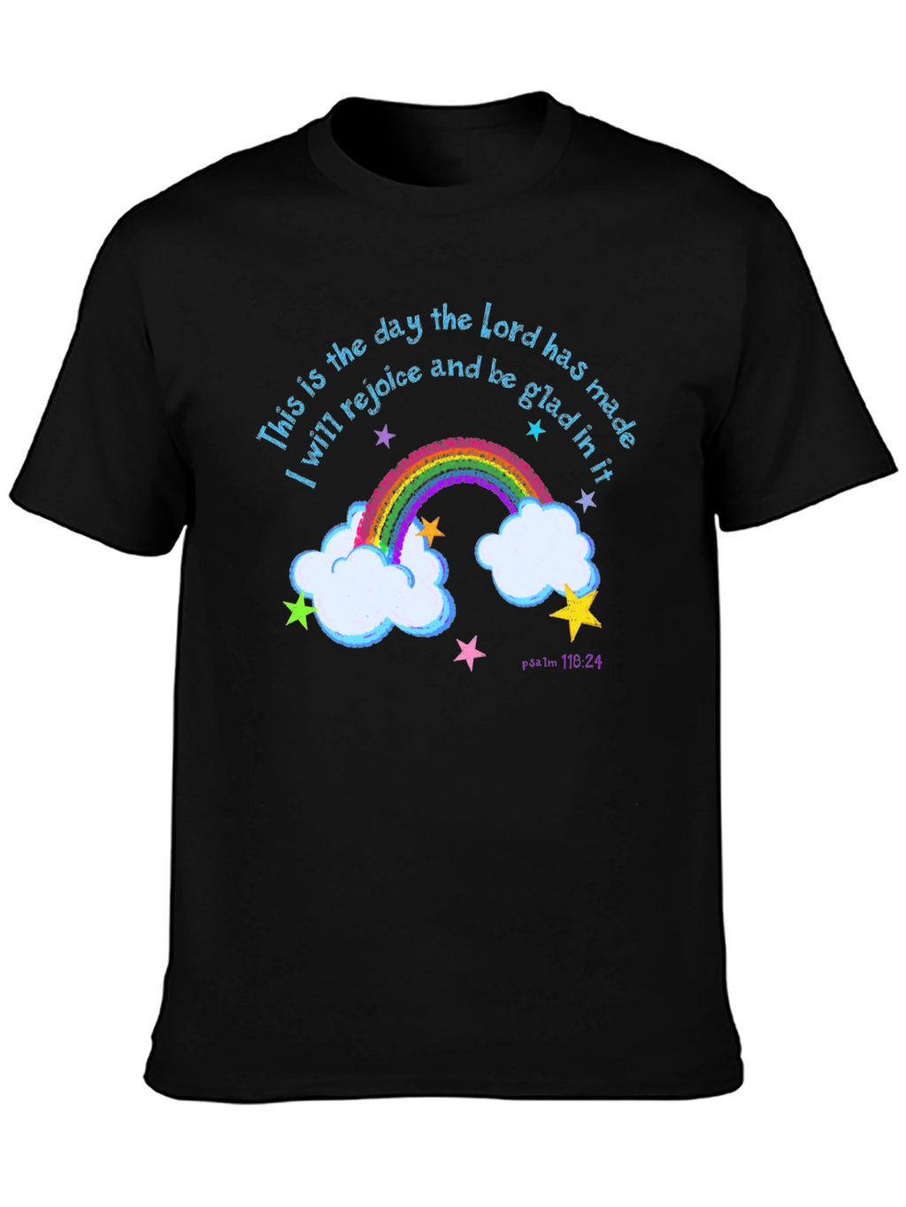 Rainbow Psalm T-Shirt: Rejoice and Be Glad