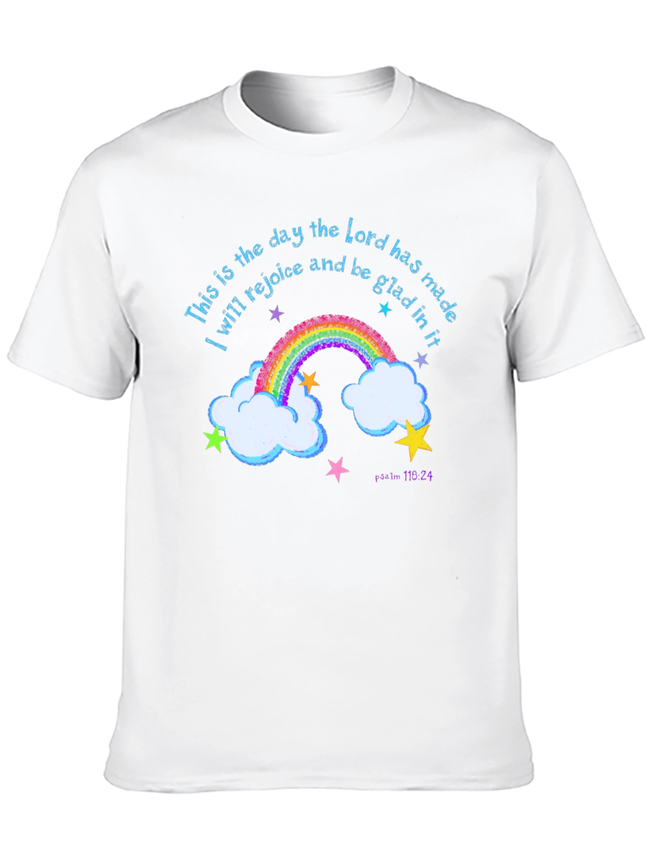 Rainbow Psalm T-Shirt: Rejoice and Be Glad