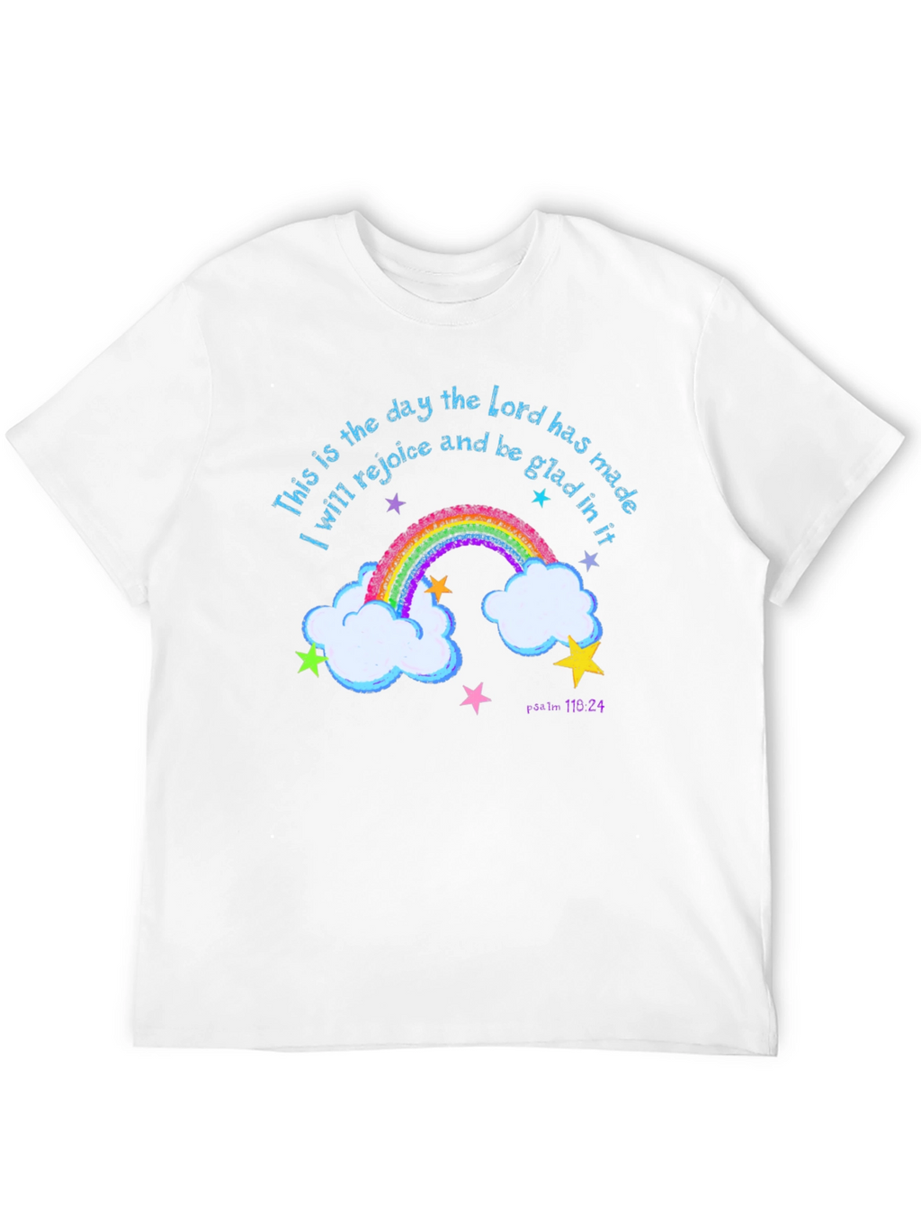 Rainbow Psalm T-Shirt: Rejoice and Be Glad