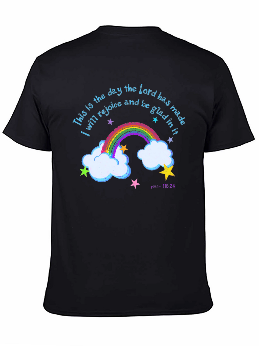 Rainbow Psalm T-Shirt: Rejoice and Be Glad