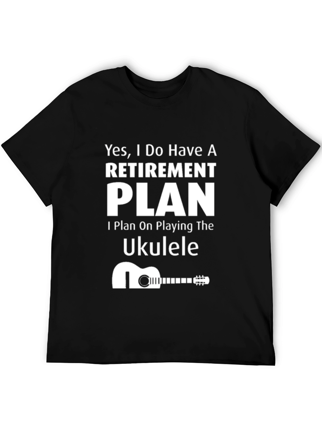 Retirement Plan Ukulele T-Shirt