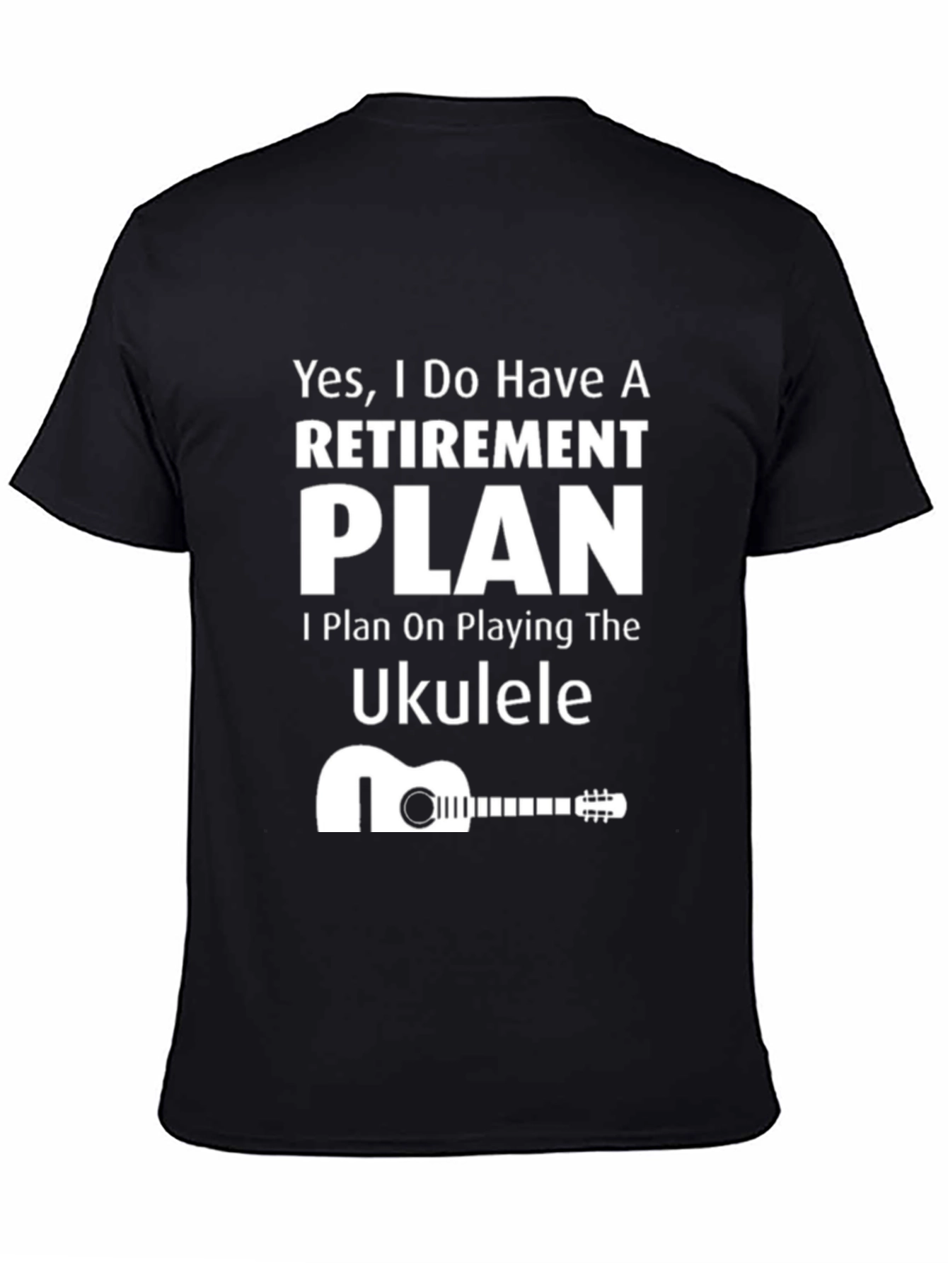 Retirement Plan Ukulele T-Shirt