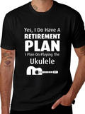 Retirement Plan Ukulele T-Shirt