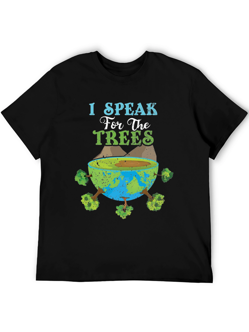 I Speak for the Trees Graphic T-Shirt