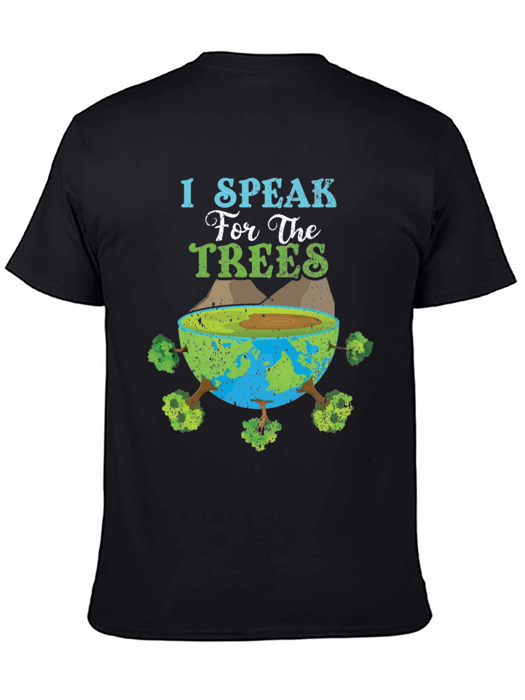 I Speak for the Trees Graphic T-Shirt