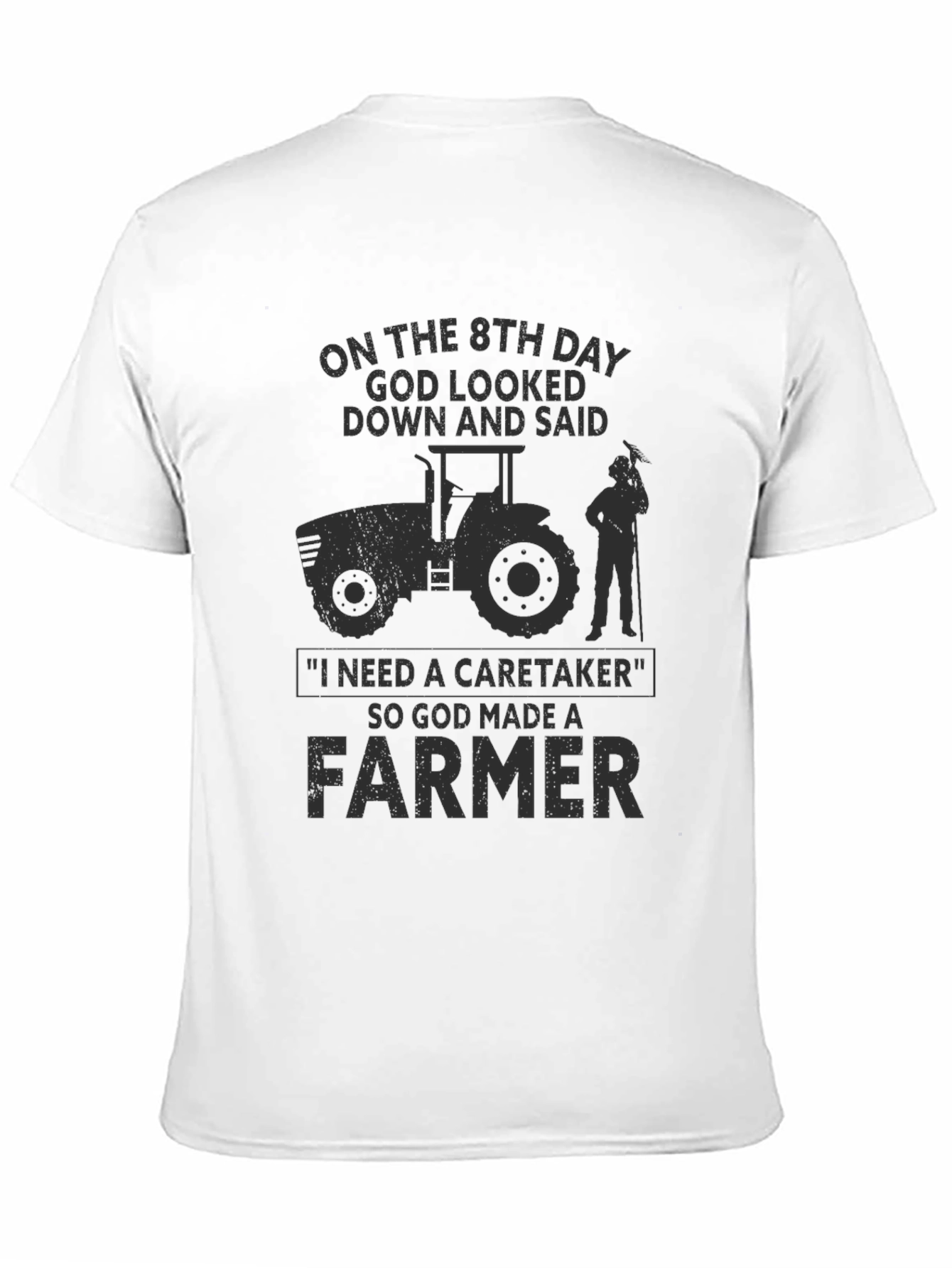 Farmer T-Shirt - God Made a Farmer