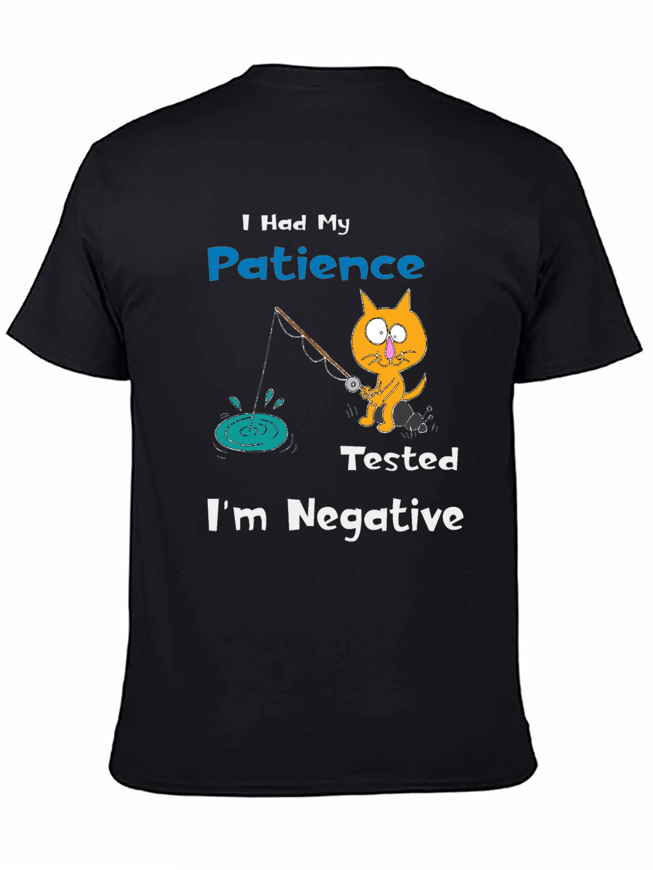 Patience Tested Negative Cat Fishing T-Shirt