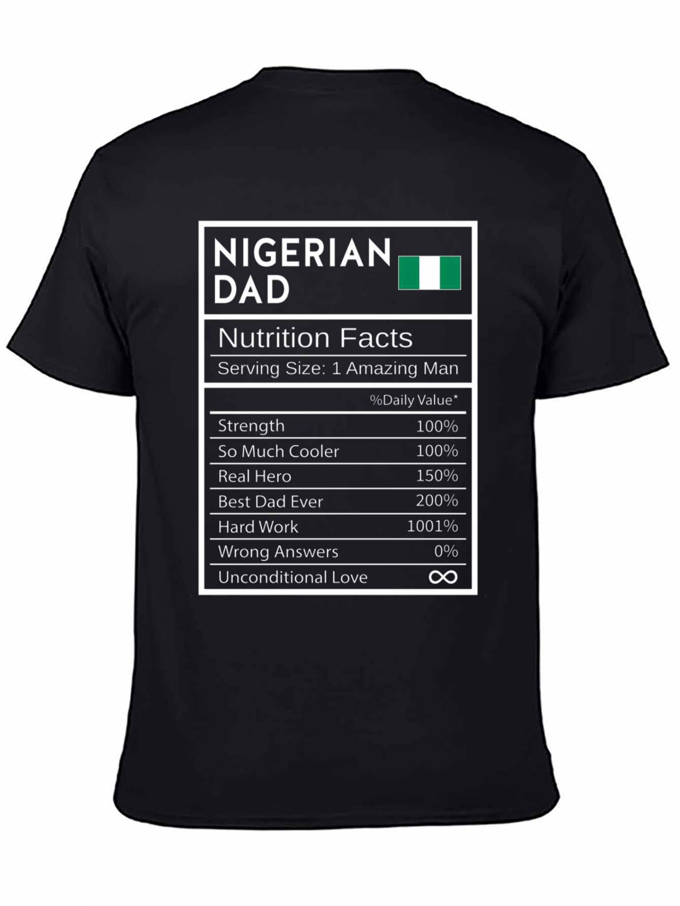 Nigerian Dad Nutrition Facts T-Shirt - Funny Fathers Day Gift