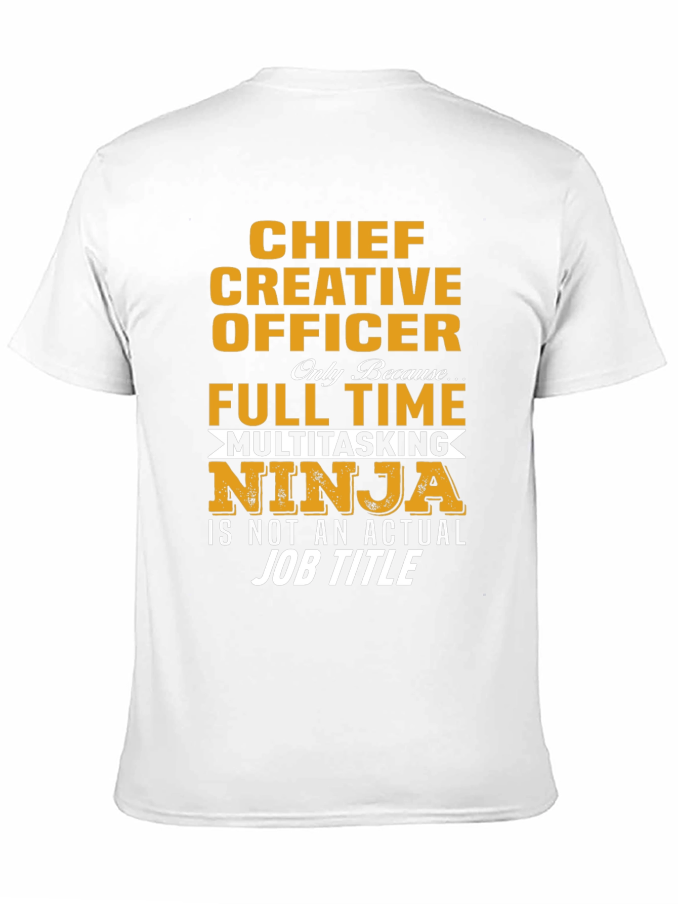 Chief Creative Officer T-Shirt - Multitasking Ninja