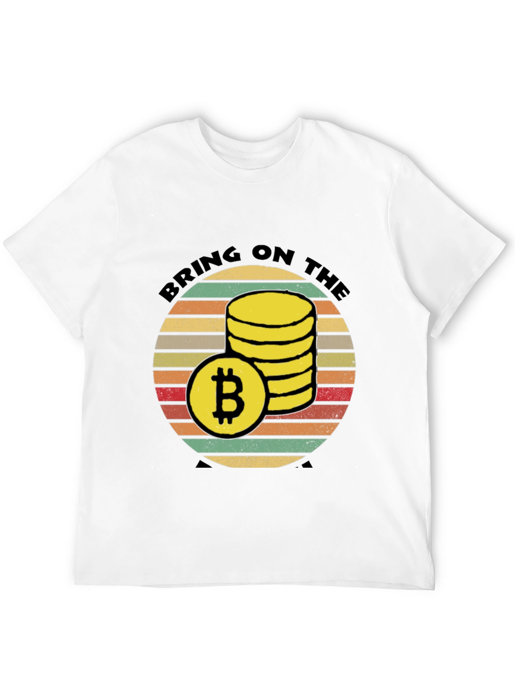 Bitcoin Crypto T-Shirt: Bring on the Sats