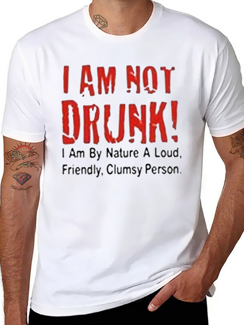 Funny I AM NOT DRUNK! Graphic Tee