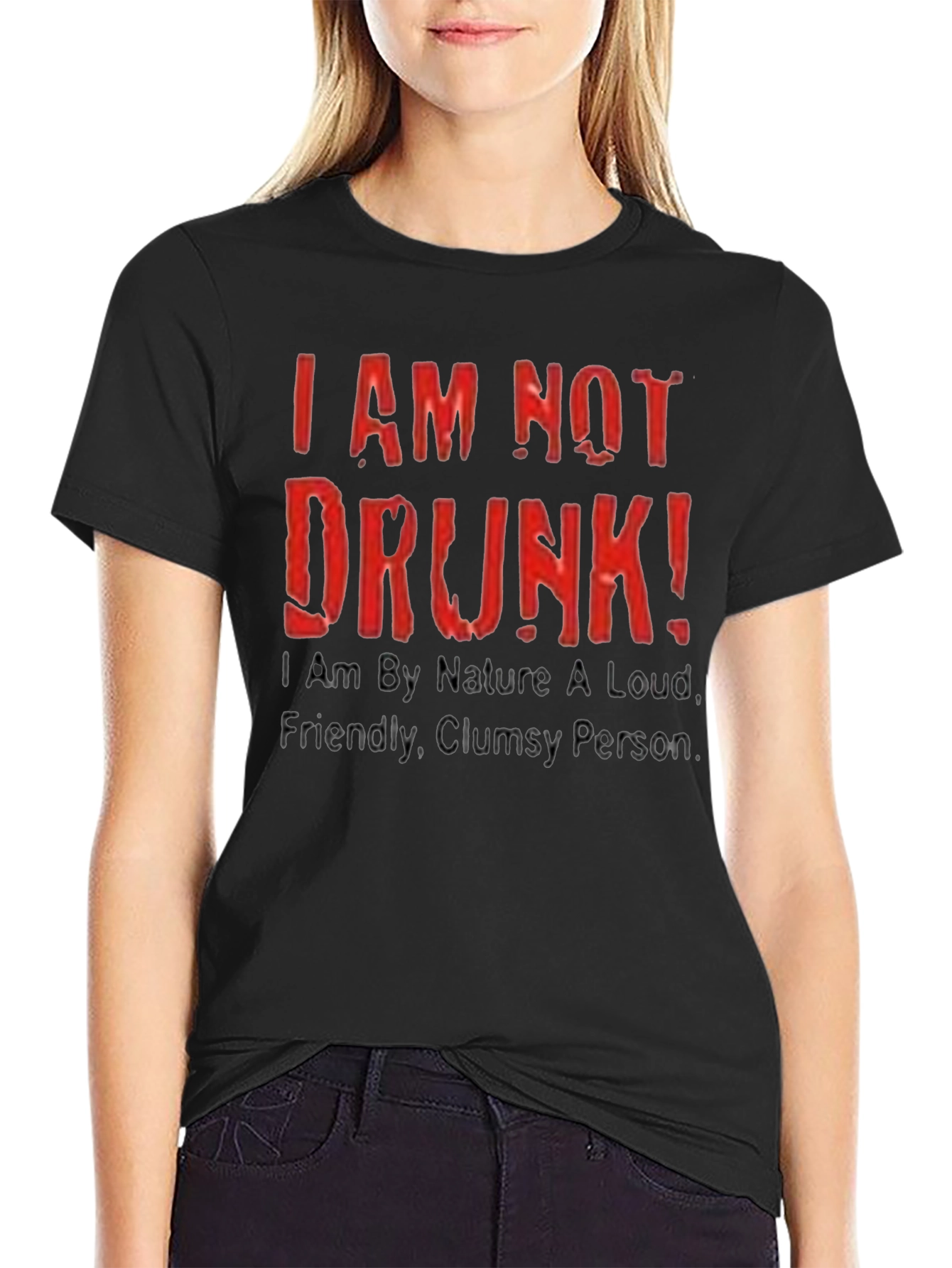 Funny I AM NOT DRUNK! Graphic Tee