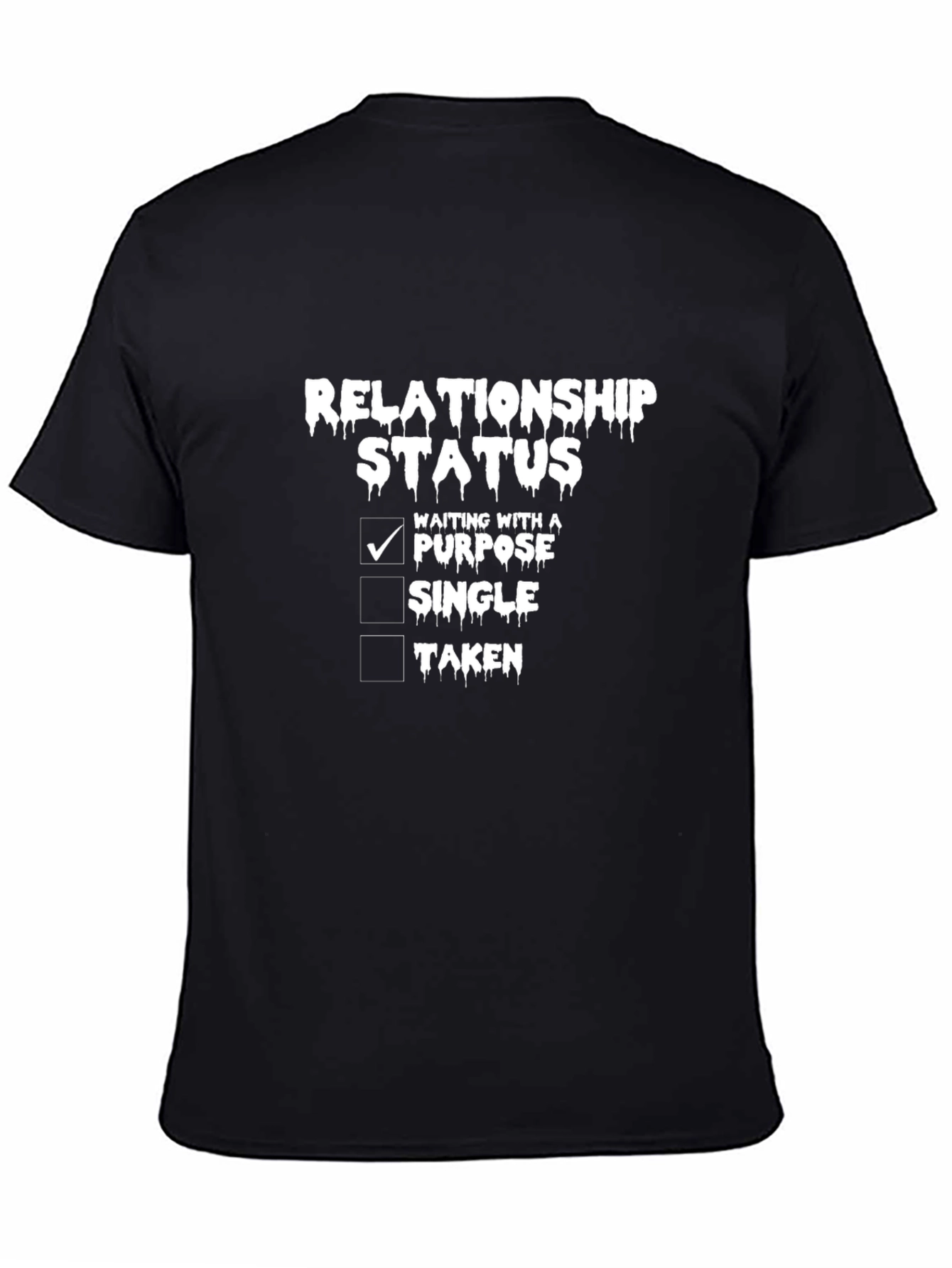 Relationship Status Waiting With A Purpose T-Shirt
