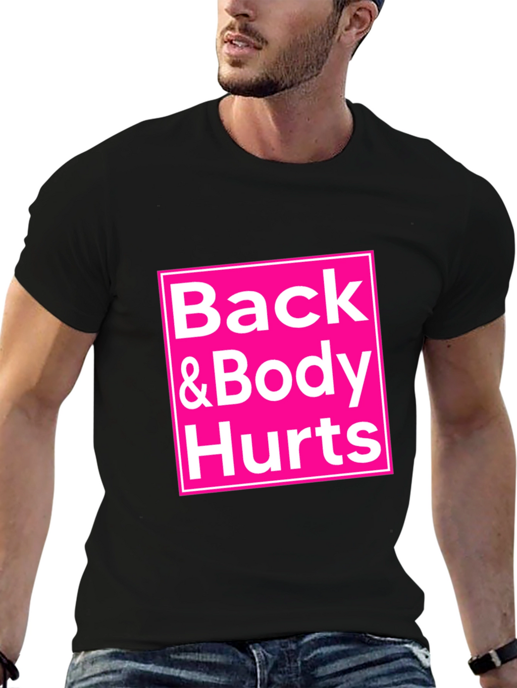 Back & Body Hurts T-Shirt