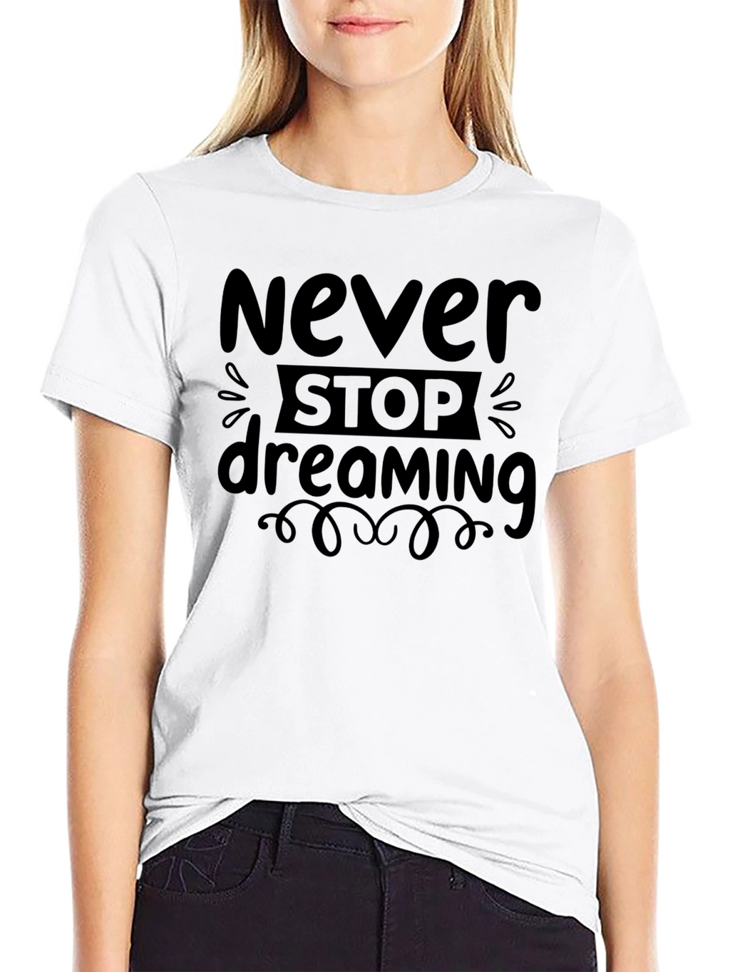 Never Stop Dreaming Graphic T-Shirt