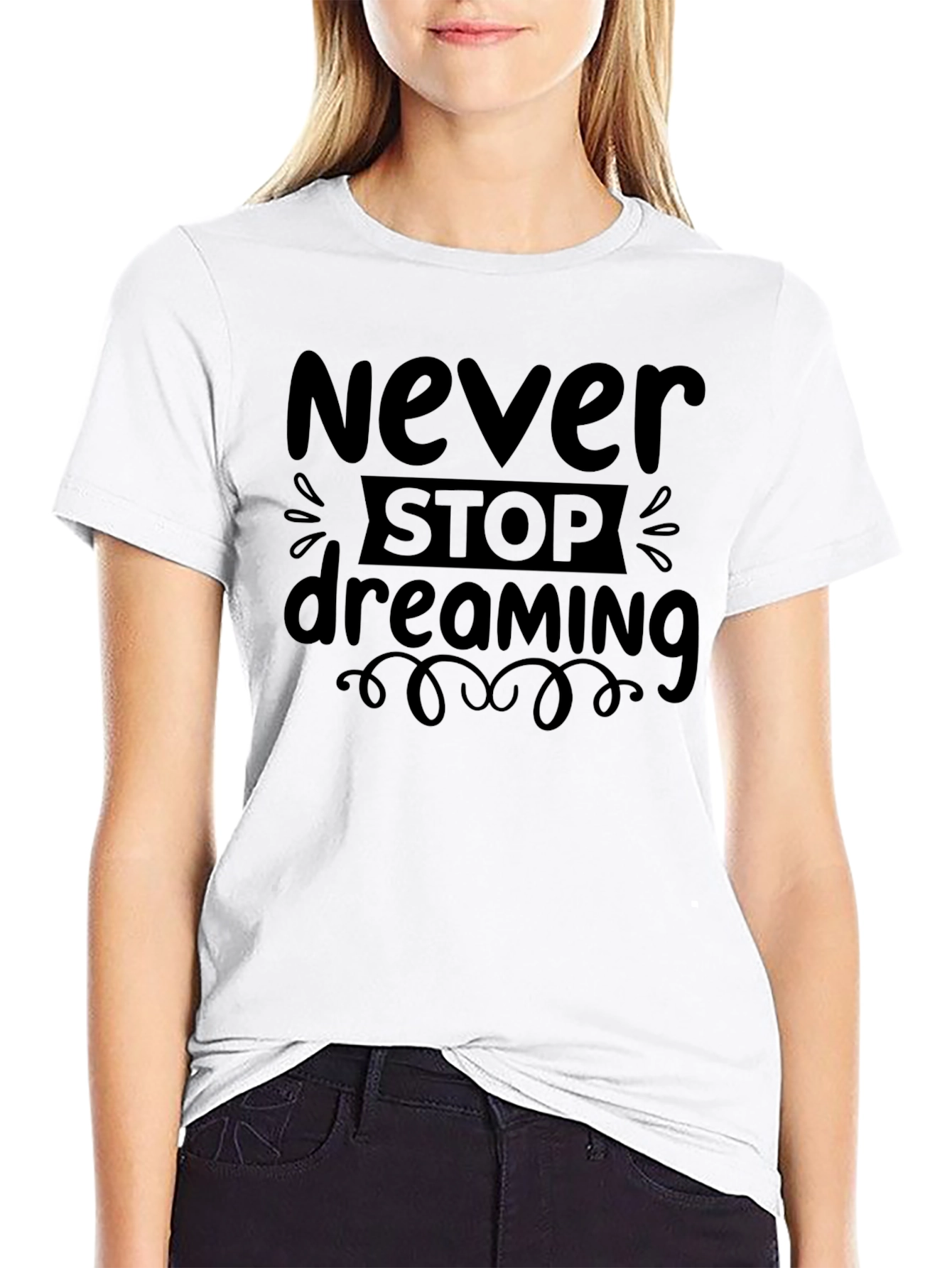 Never Stop Dreaming Graphic T-Shirt