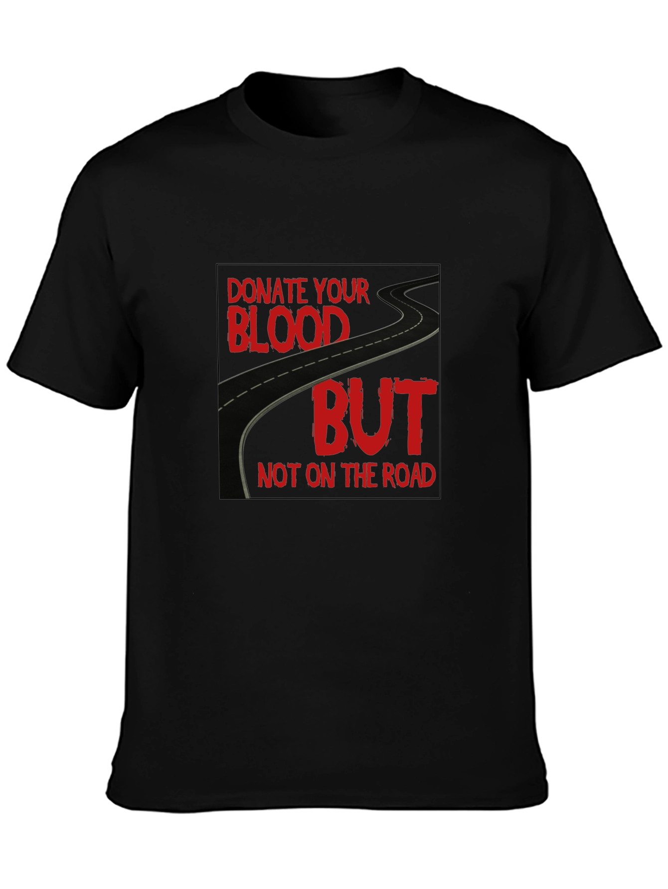 Donate Blood T-Shirt: Road Safety Awareness Tee