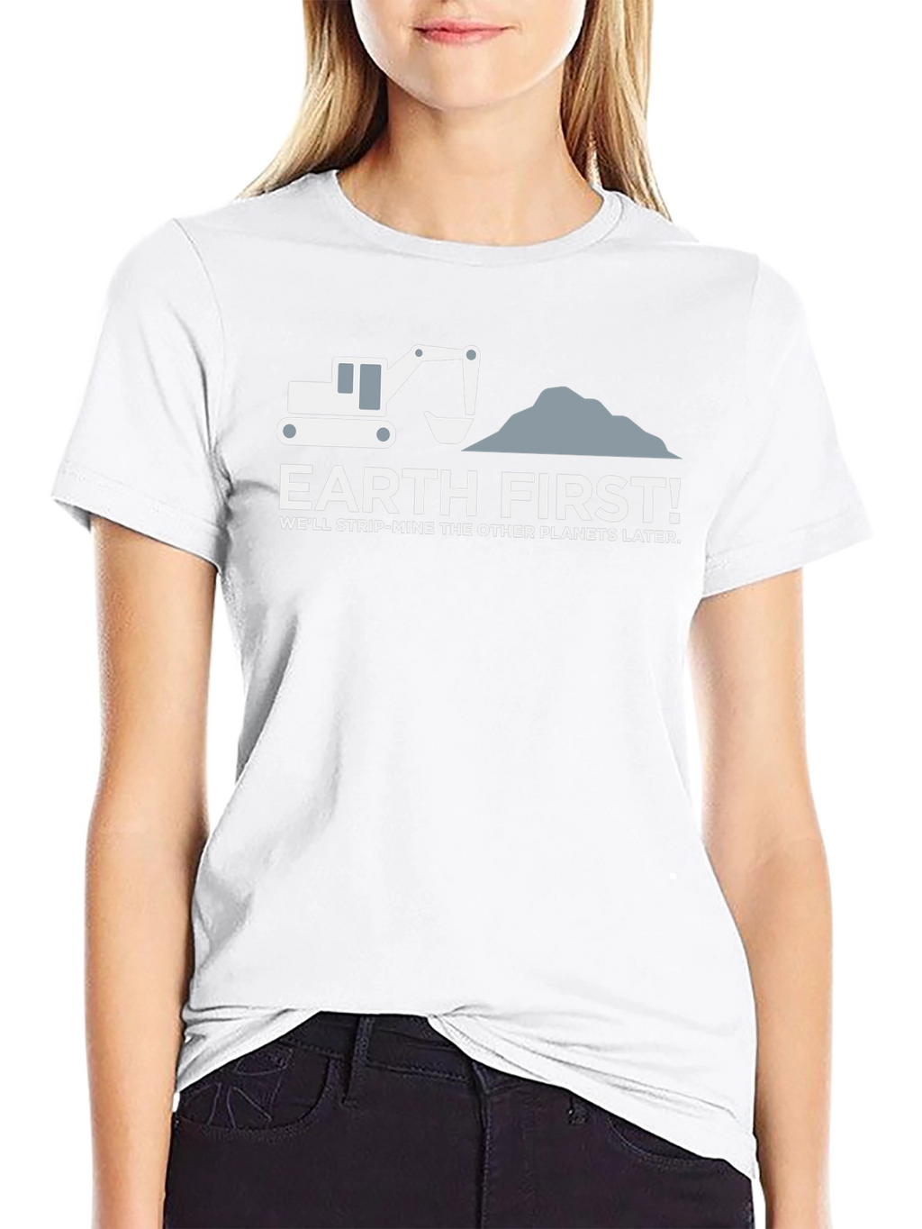 Earth First Slogan Graphic T-Shirt - Environmental Humor