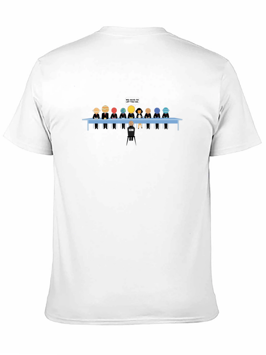 Planets Fired Funny Graphic T-Shirt