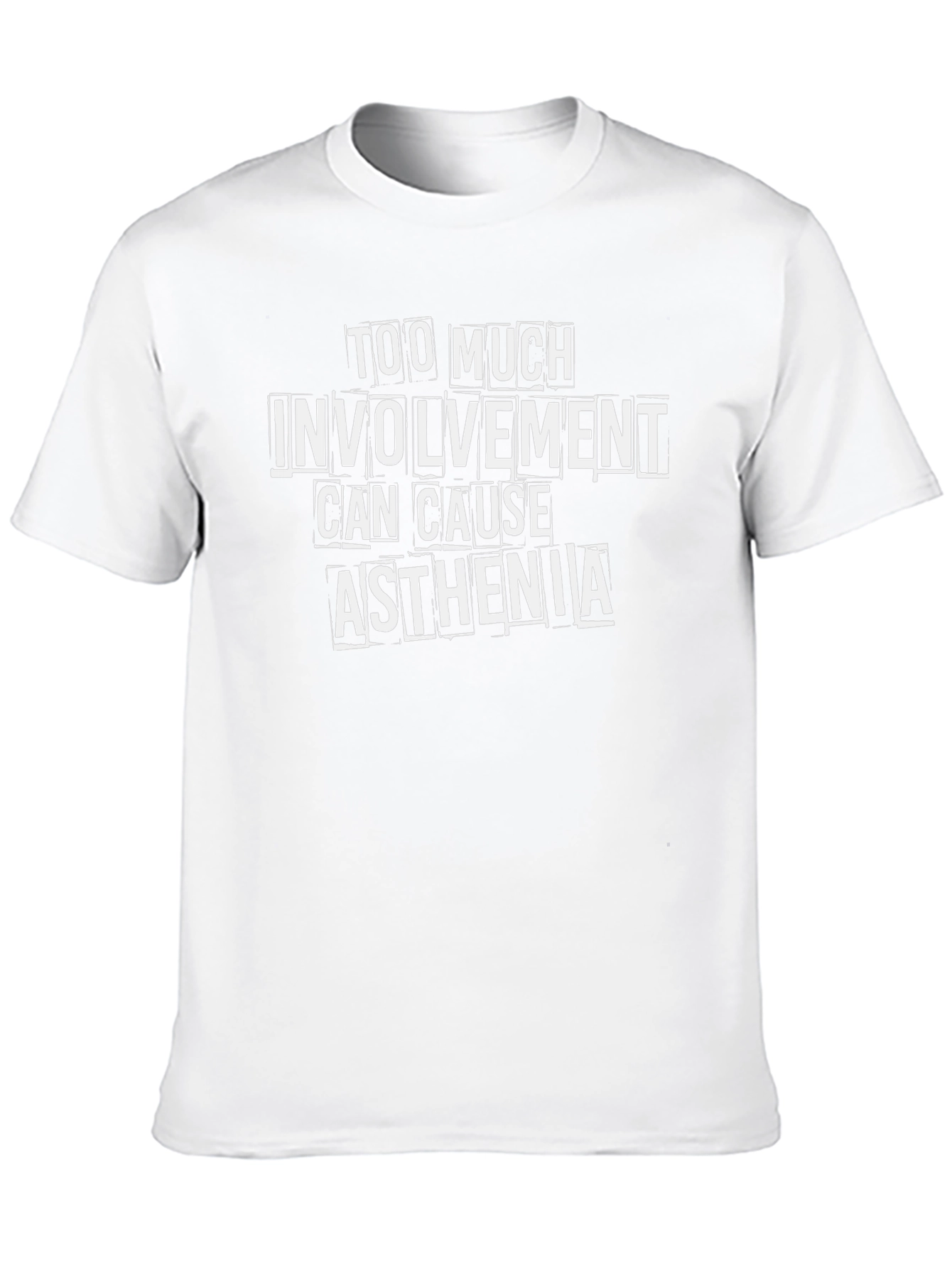 Too Much Involvement Asthenia Graphic Tee