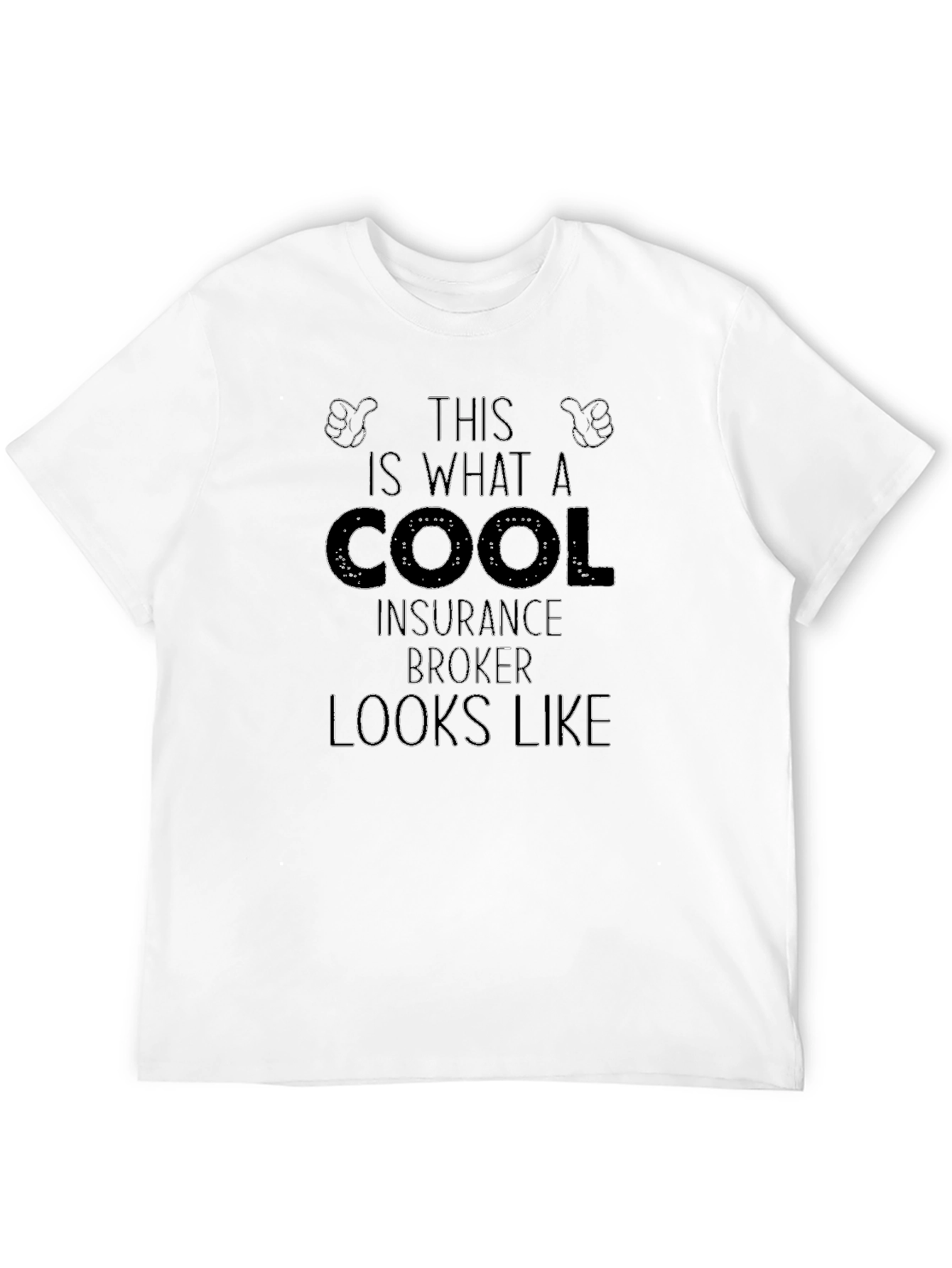 Cool Insurance Broker T-Shirt