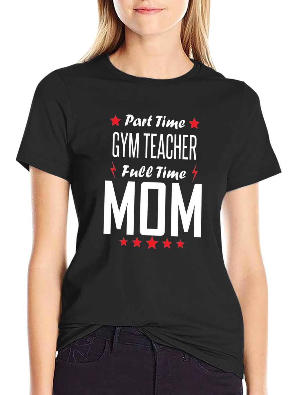 Part-Time Gym Teacher Full-Time Mom Graphic Tee